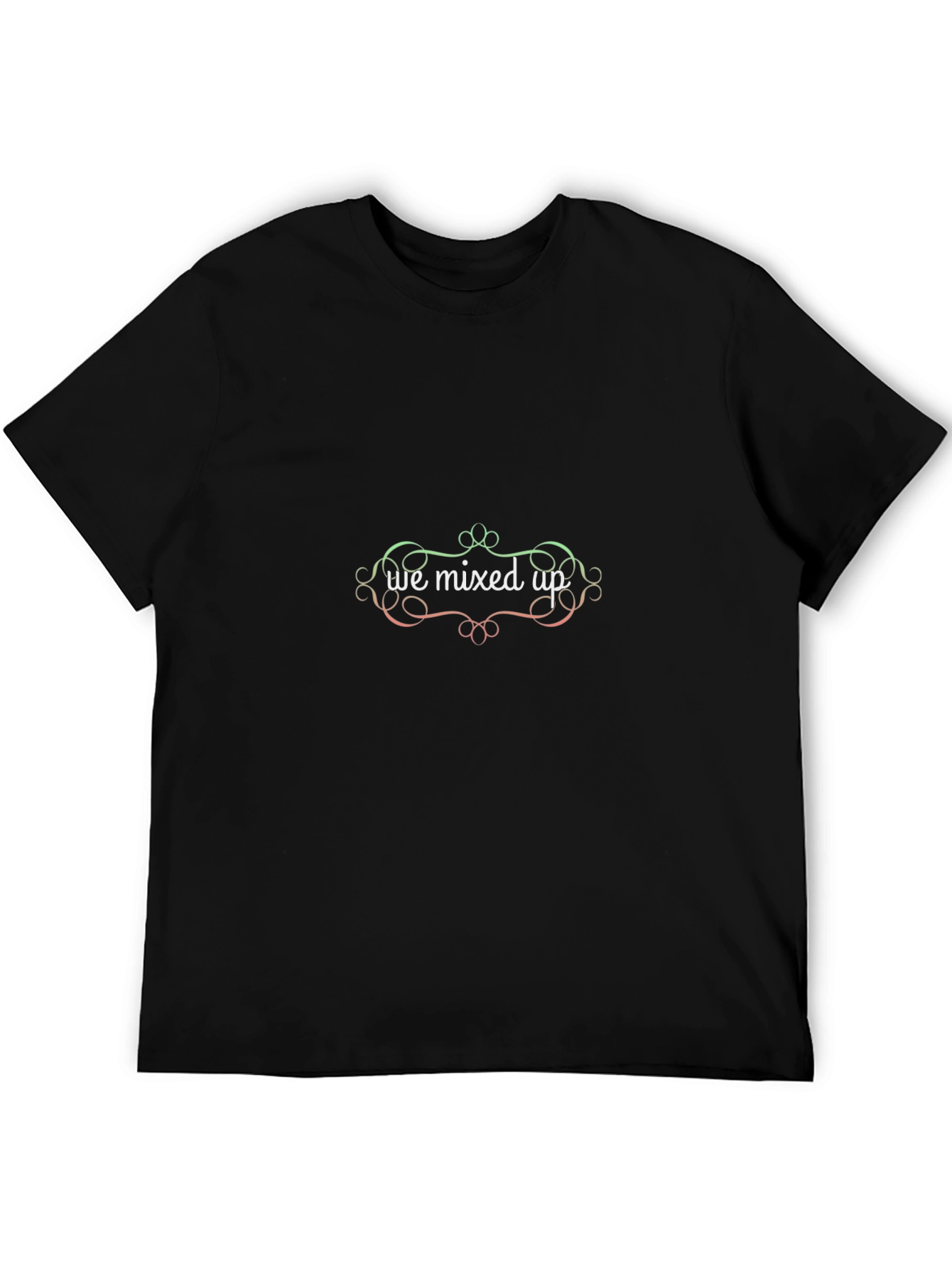 We Mixed Up Graphic Tee - Black Unisex T-Shirt