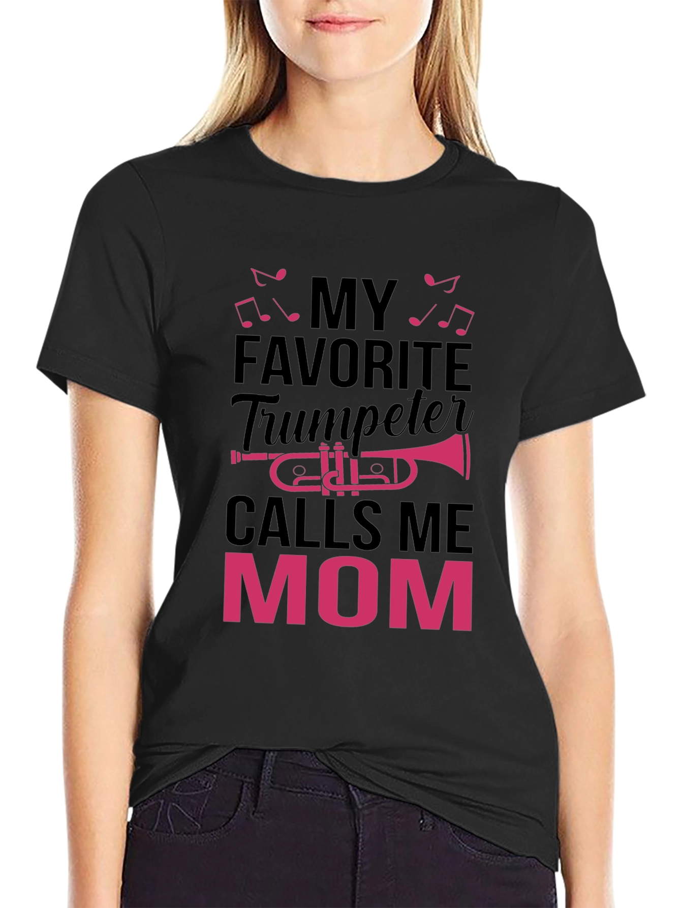 My Favorite Trumpeter Calls Me Mom T-Shirt