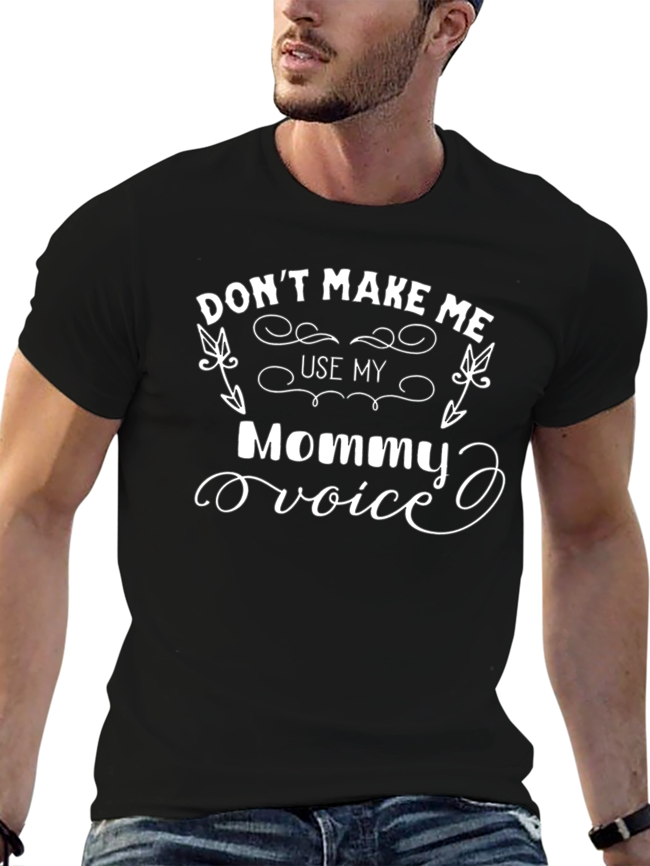 Dont Make Me Use My Mommy Voice T-Shirt