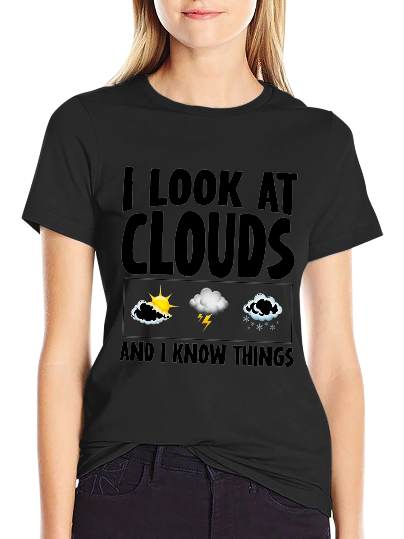 I Look at Clouds & Know Things T-Shirt