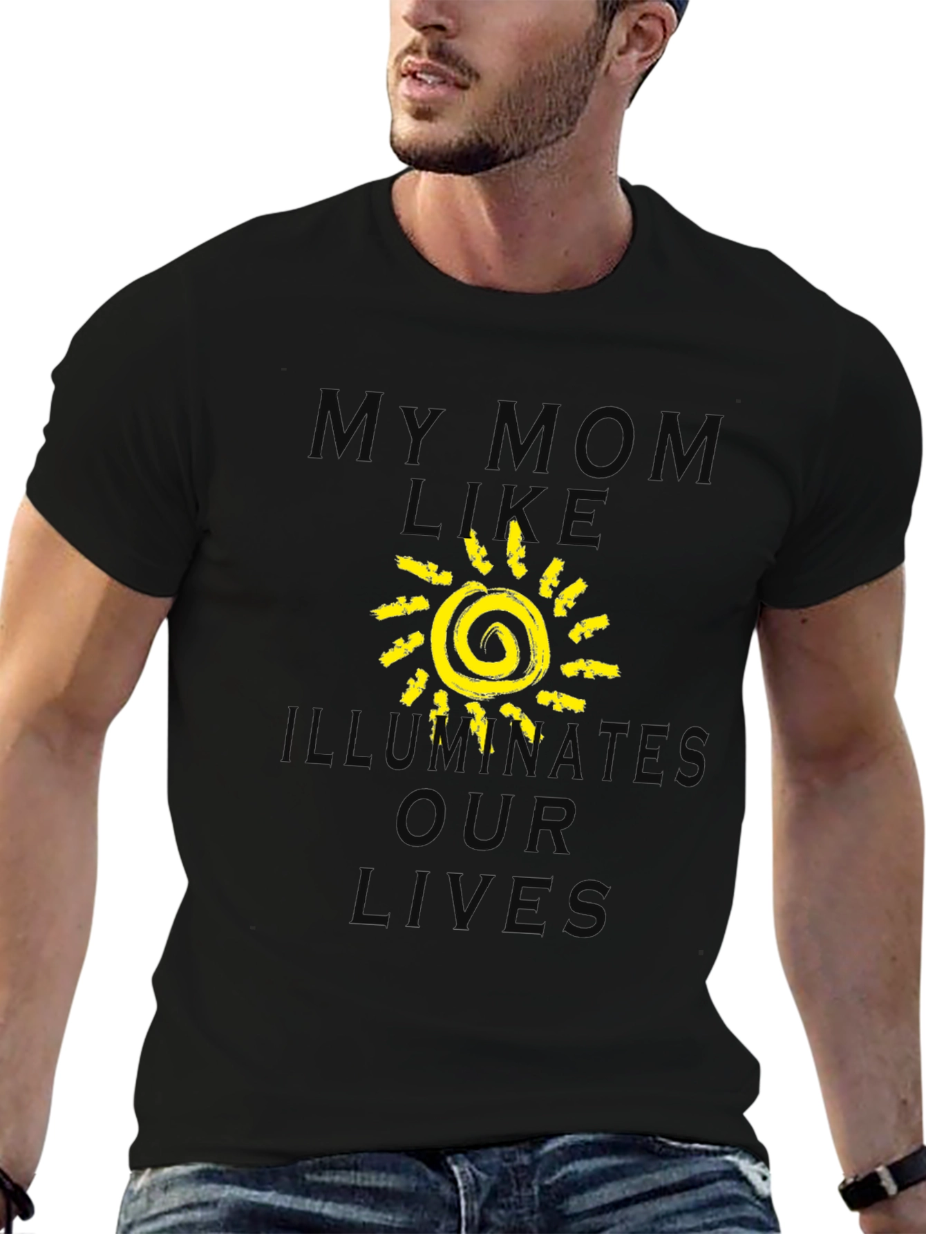 My Mom Illuminates Our Lives T-Shirt