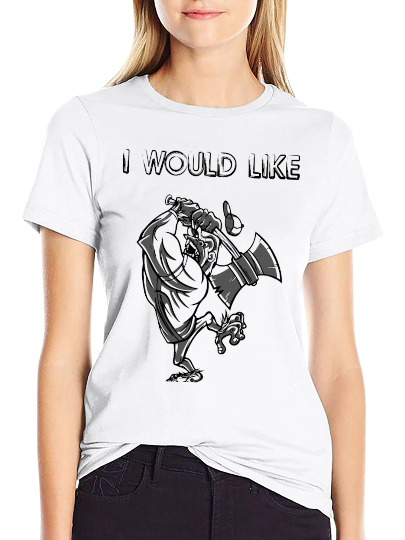 I Would Like T-Shirt