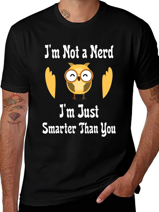 Smart Owl T-Shirt - Im Not A Nerd Graphic Tee