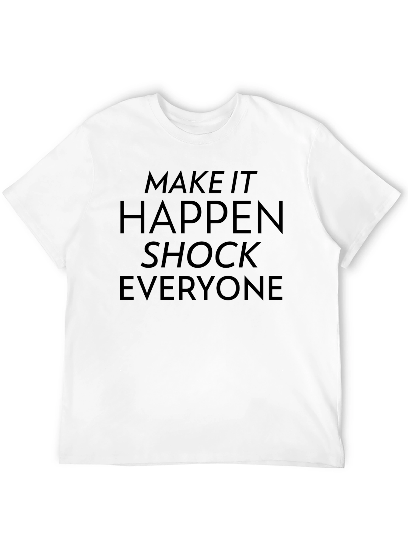 Motivational Black Graphic Tee - Make It Happen