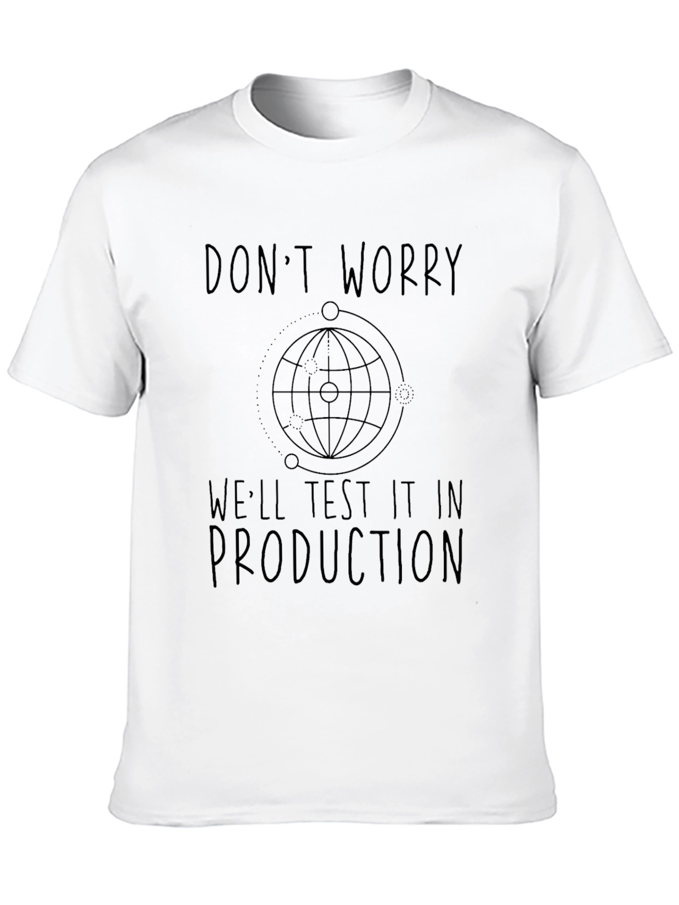 Dont Worry Test in Production Black T-Shirt