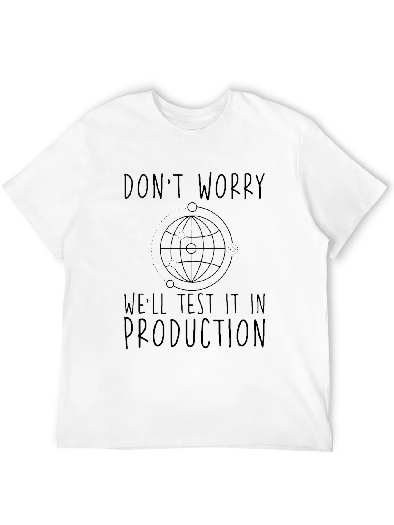 Dont Worry Test in Production Black T-Shirt