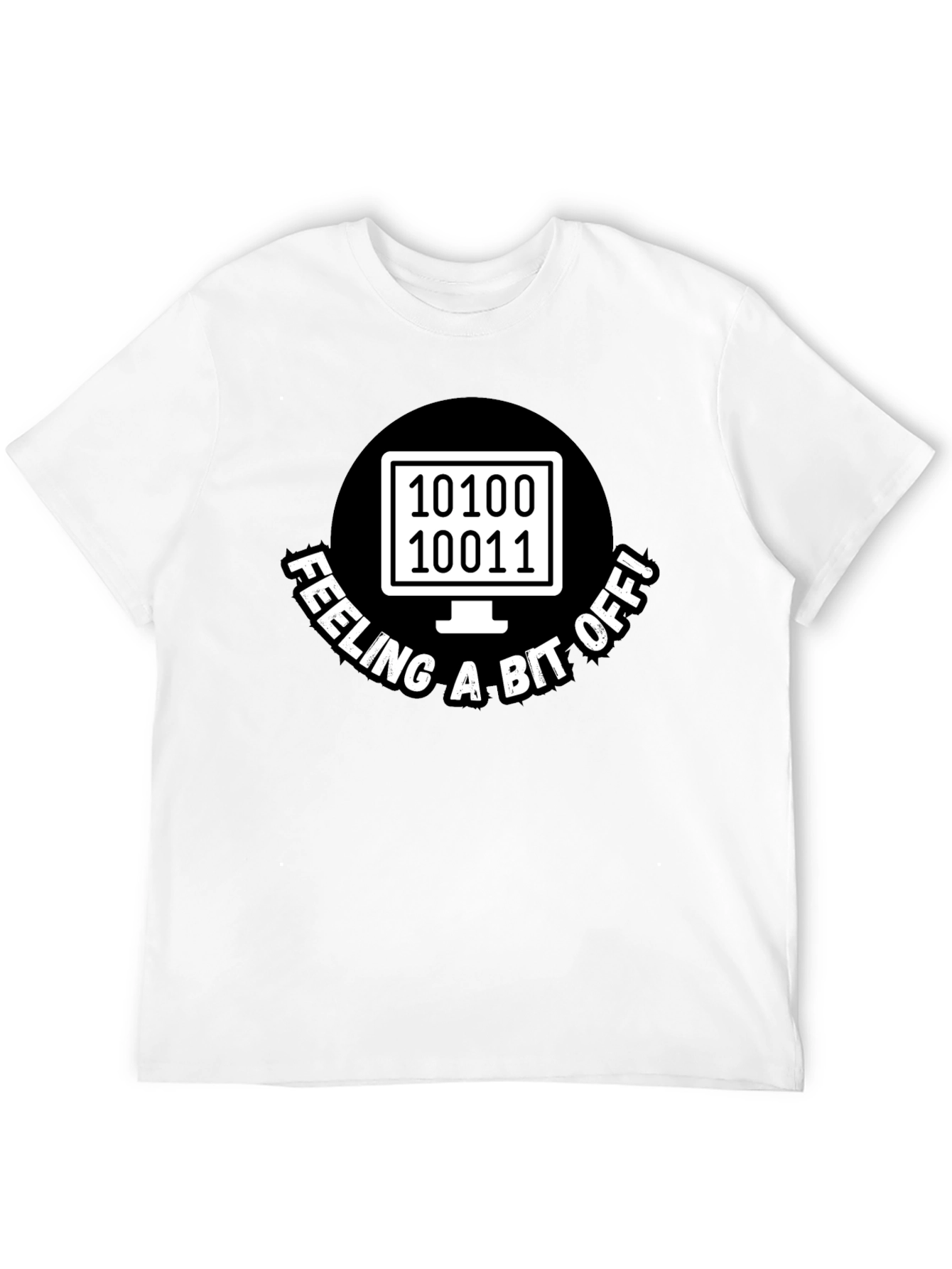 Feeling A Bit Off Binary Code T-Shirt