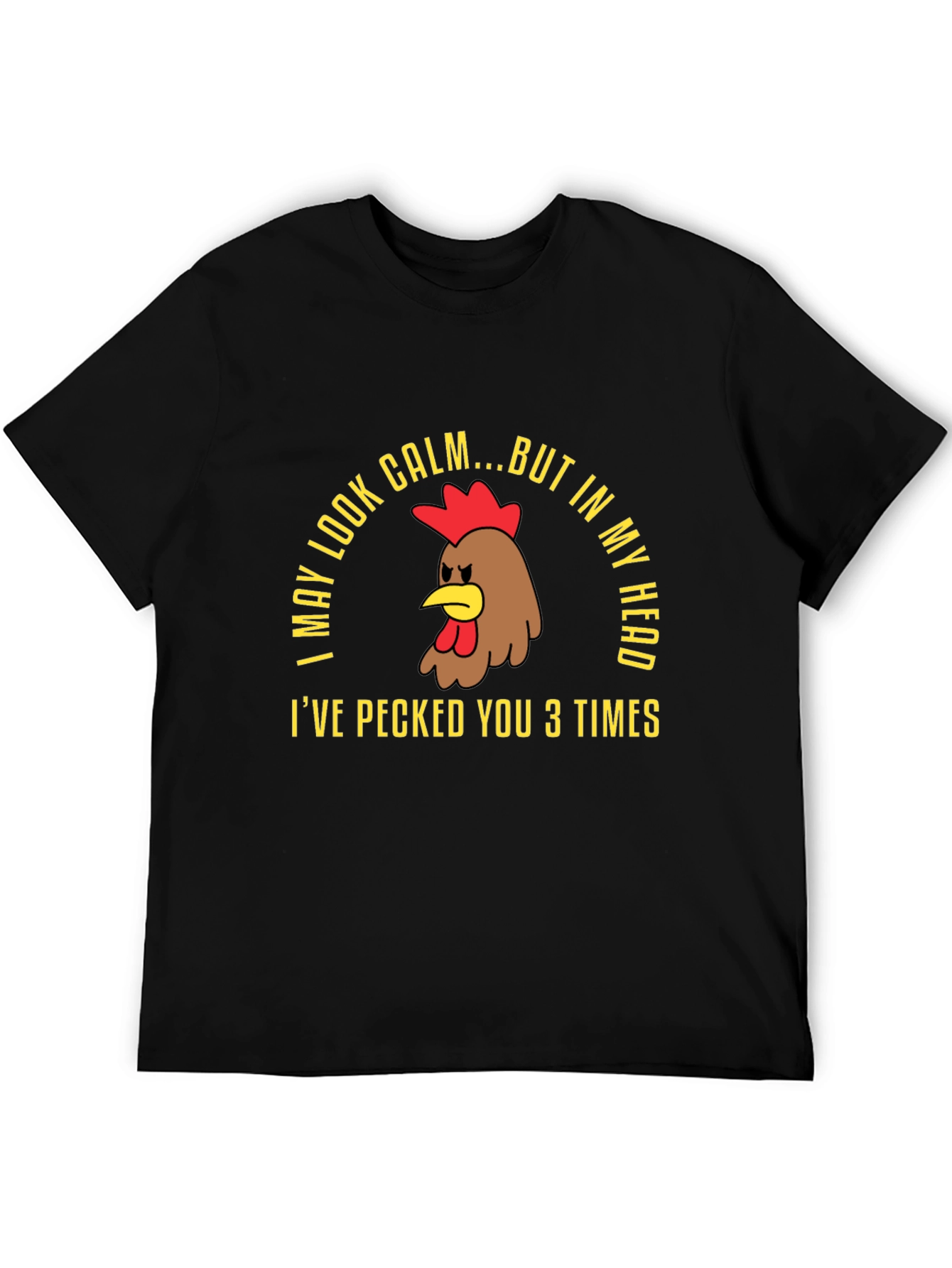 Calm Chicken Graphic Tee - Funny Humor T-Shirt