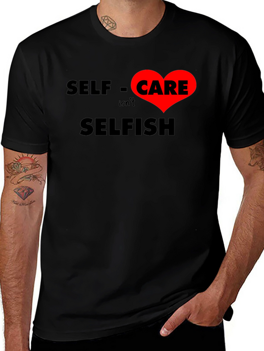 Self Care Isnt Selfish T-Shirt