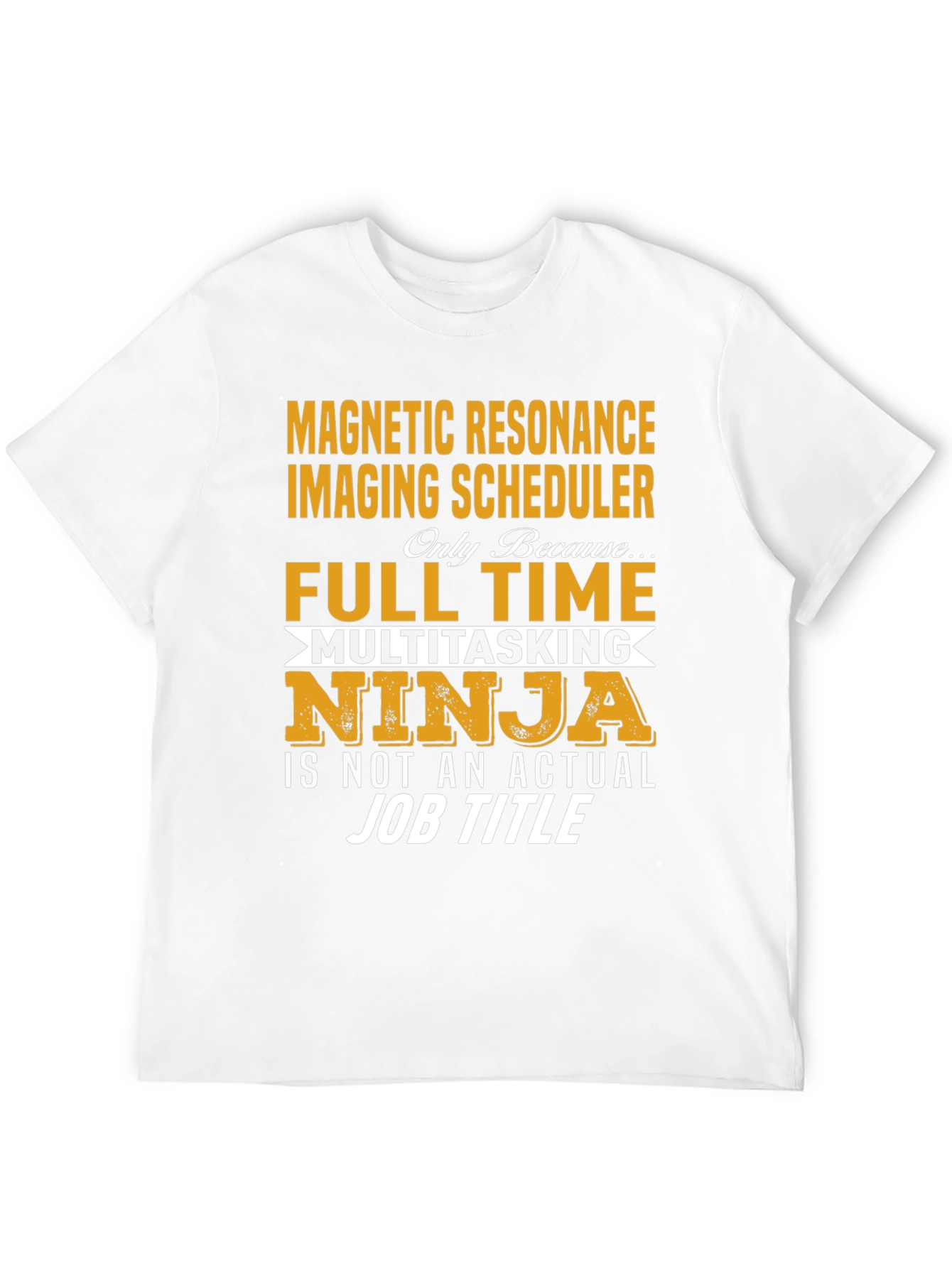 MRI Scheduler Ninja Graphic T-Shirt