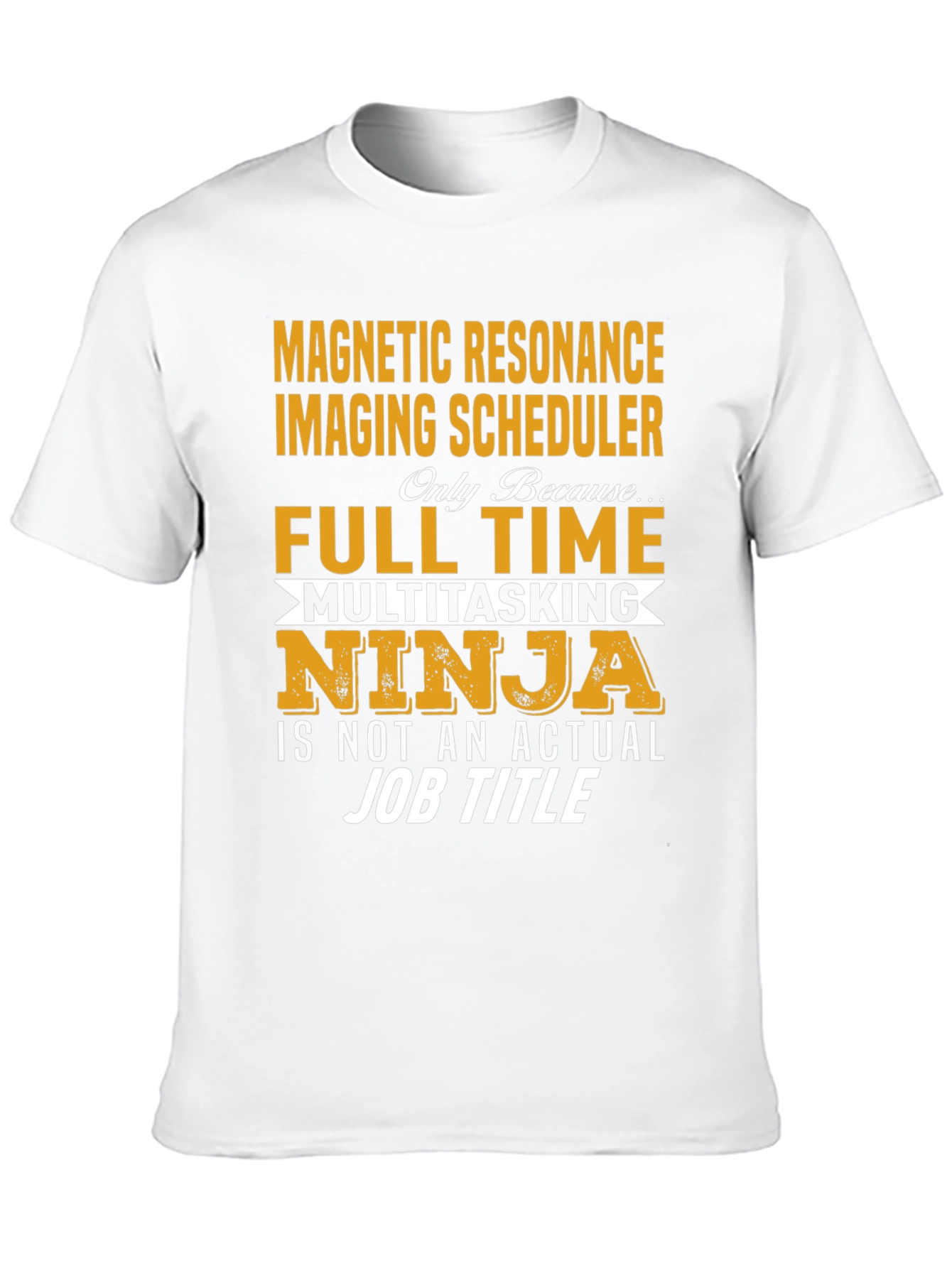 MRI Scheduler Ninja Graphic T-Shirt