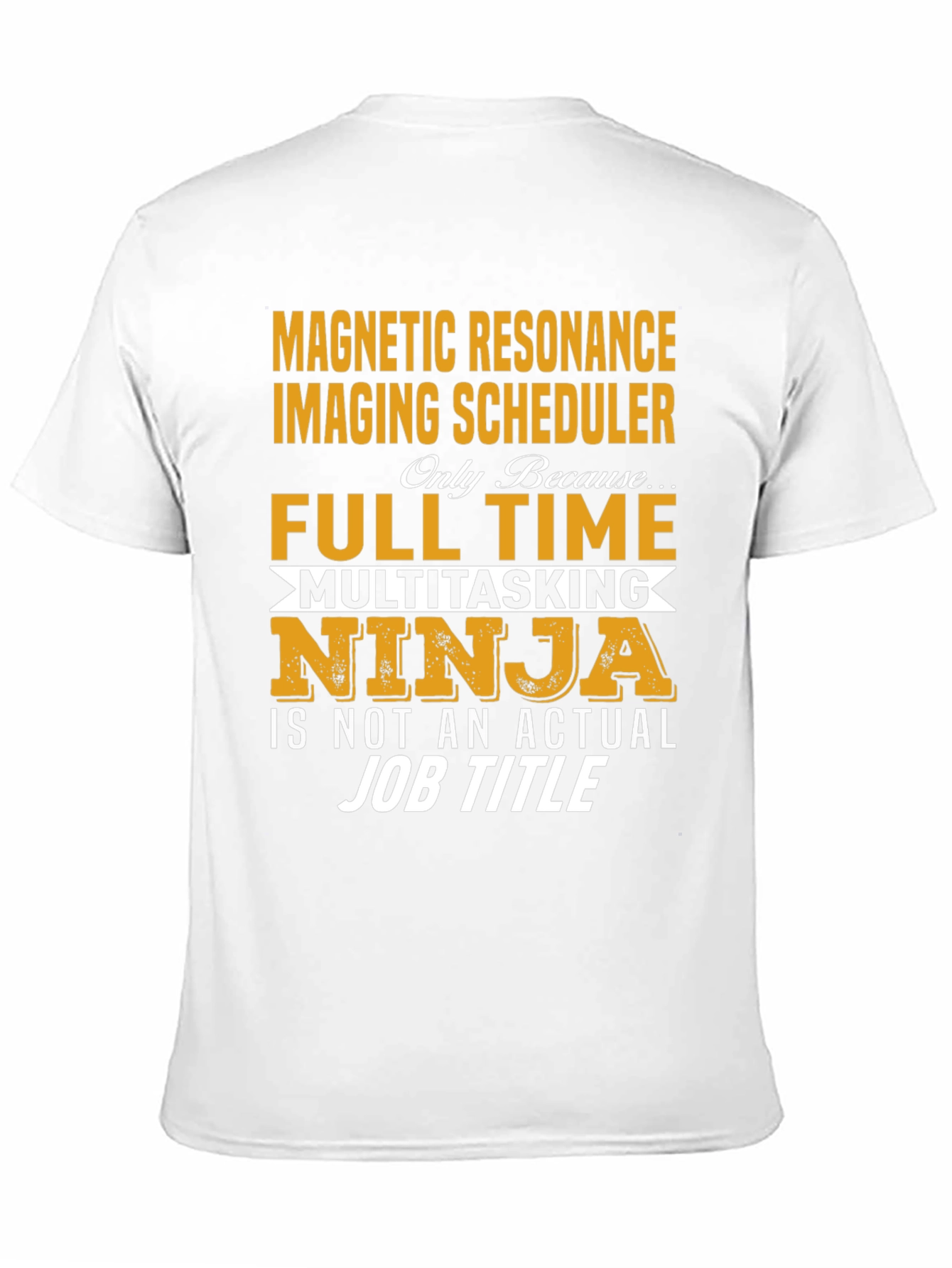MRI Scheduler Ninja Graphic T-Shirt