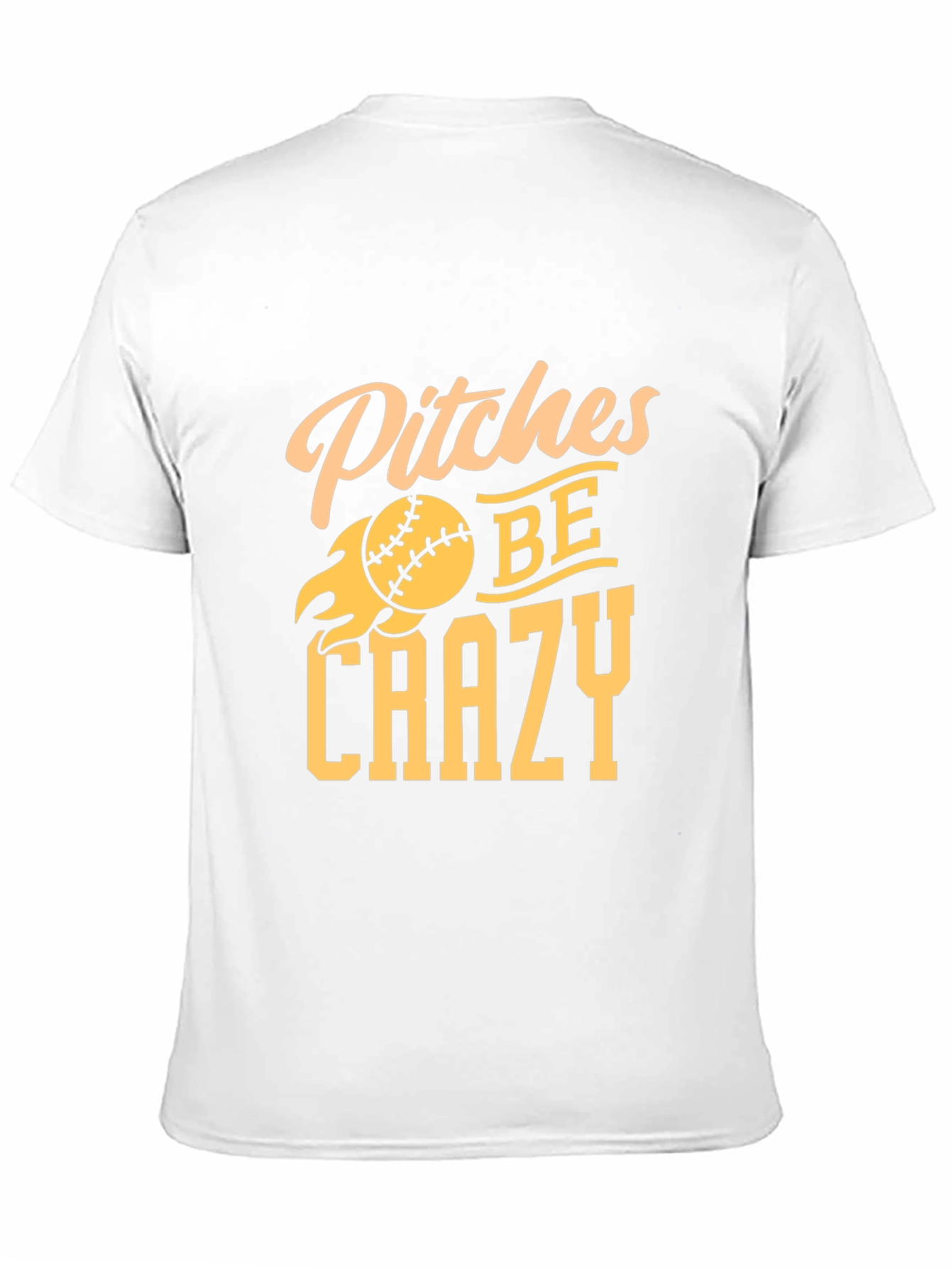 Pitches Be Crazy Baseball T-Shirt