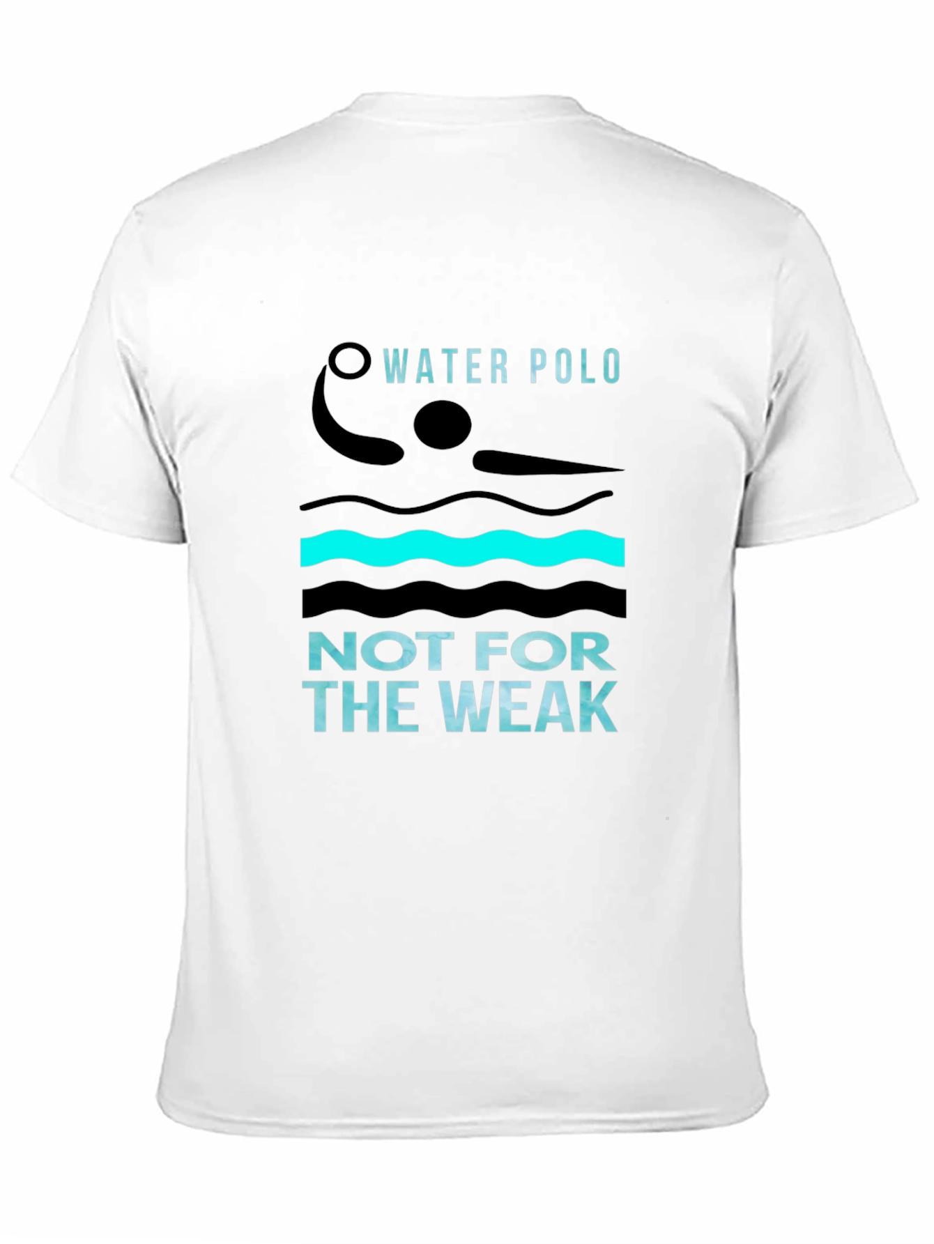 Water Polo Not For The Weak Black T-Shirt