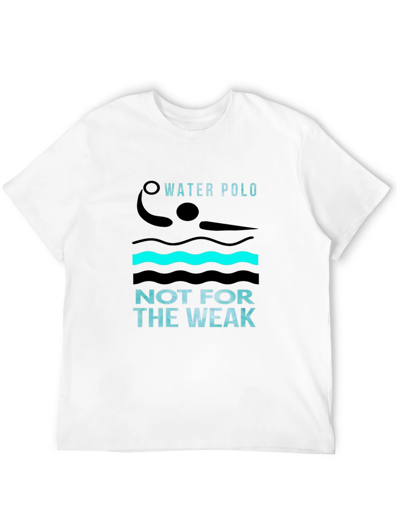 Water Polo Not For The Weak Black T-Shirt