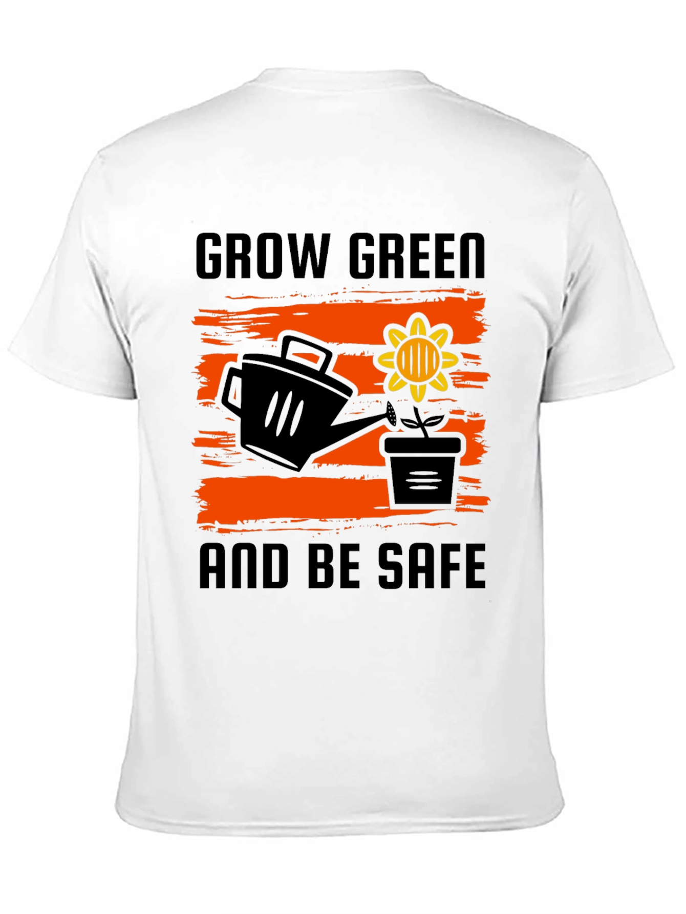 Grow Green T-Shirt - Be Safe