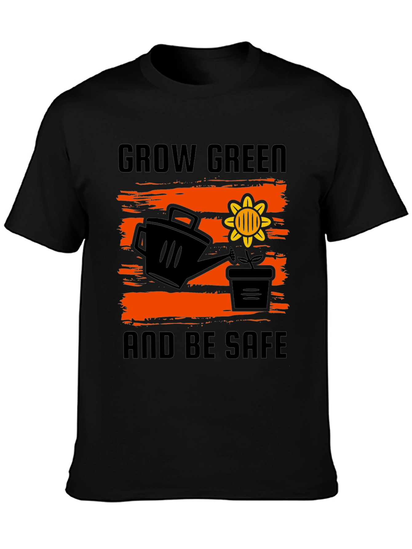 Grow Green T-Shirt - Be Safe