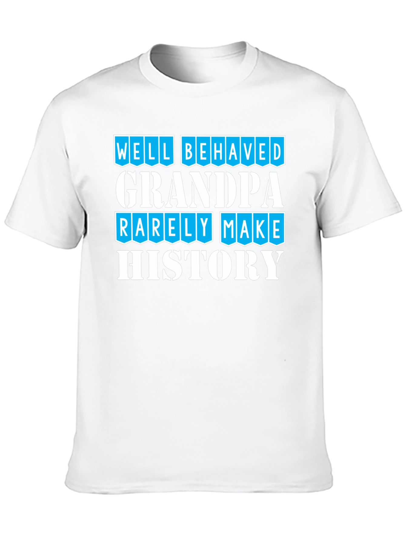 Well Behaved Grandpa T-Shirt
