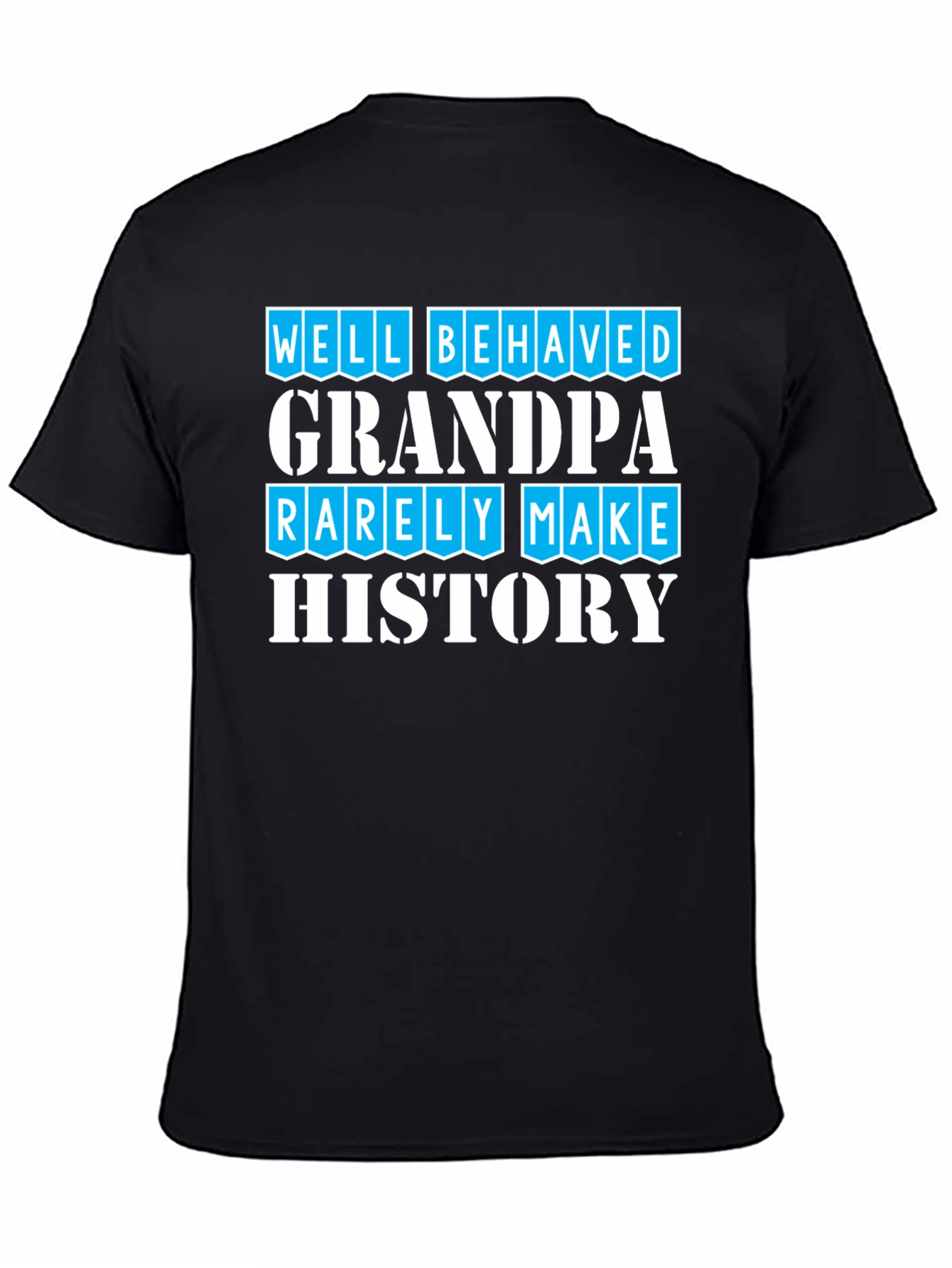 Well Behaved Grandpa T-Shirt