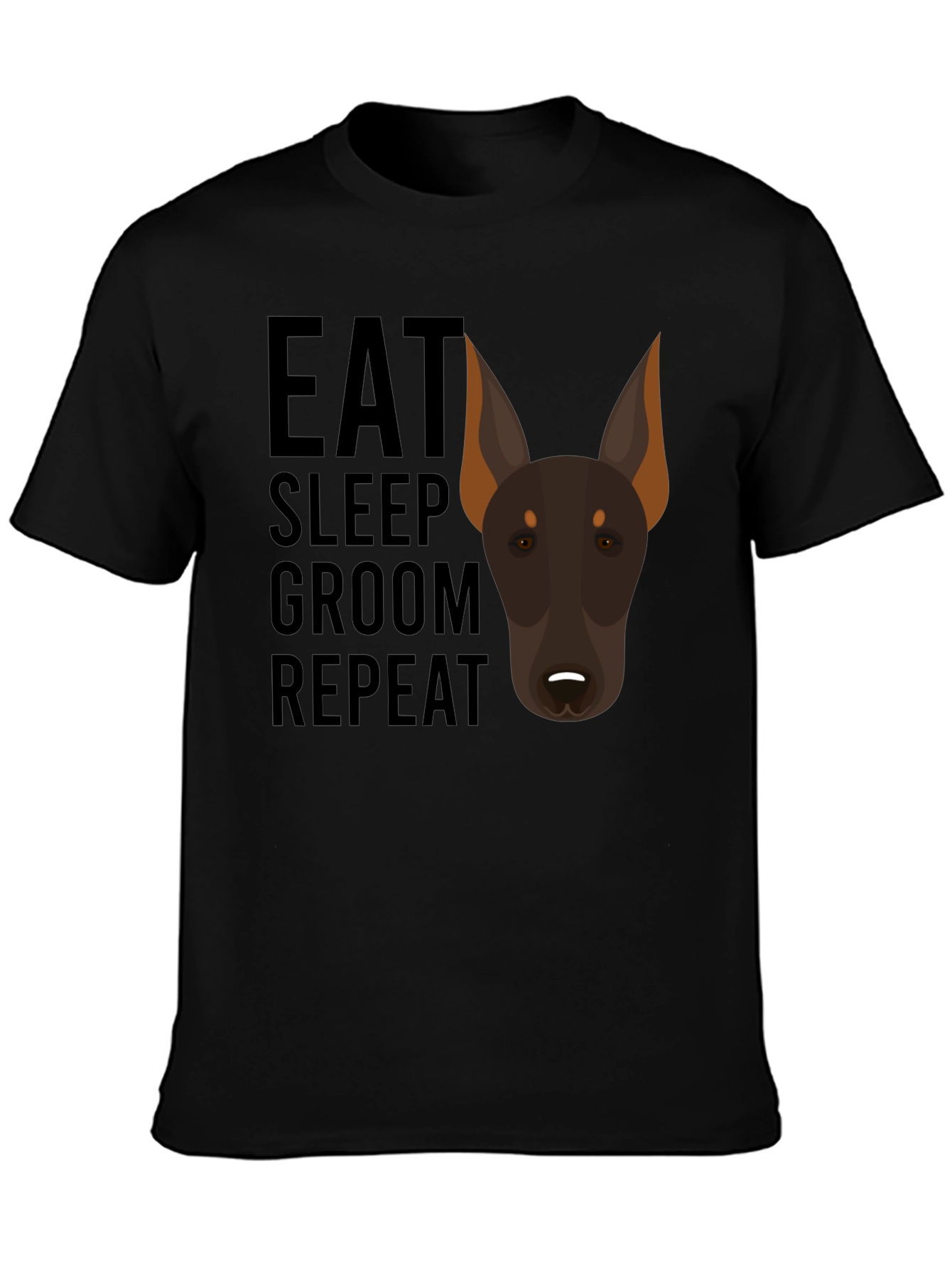 Eat Sleep Groom Repeat Doberman T-Shirt