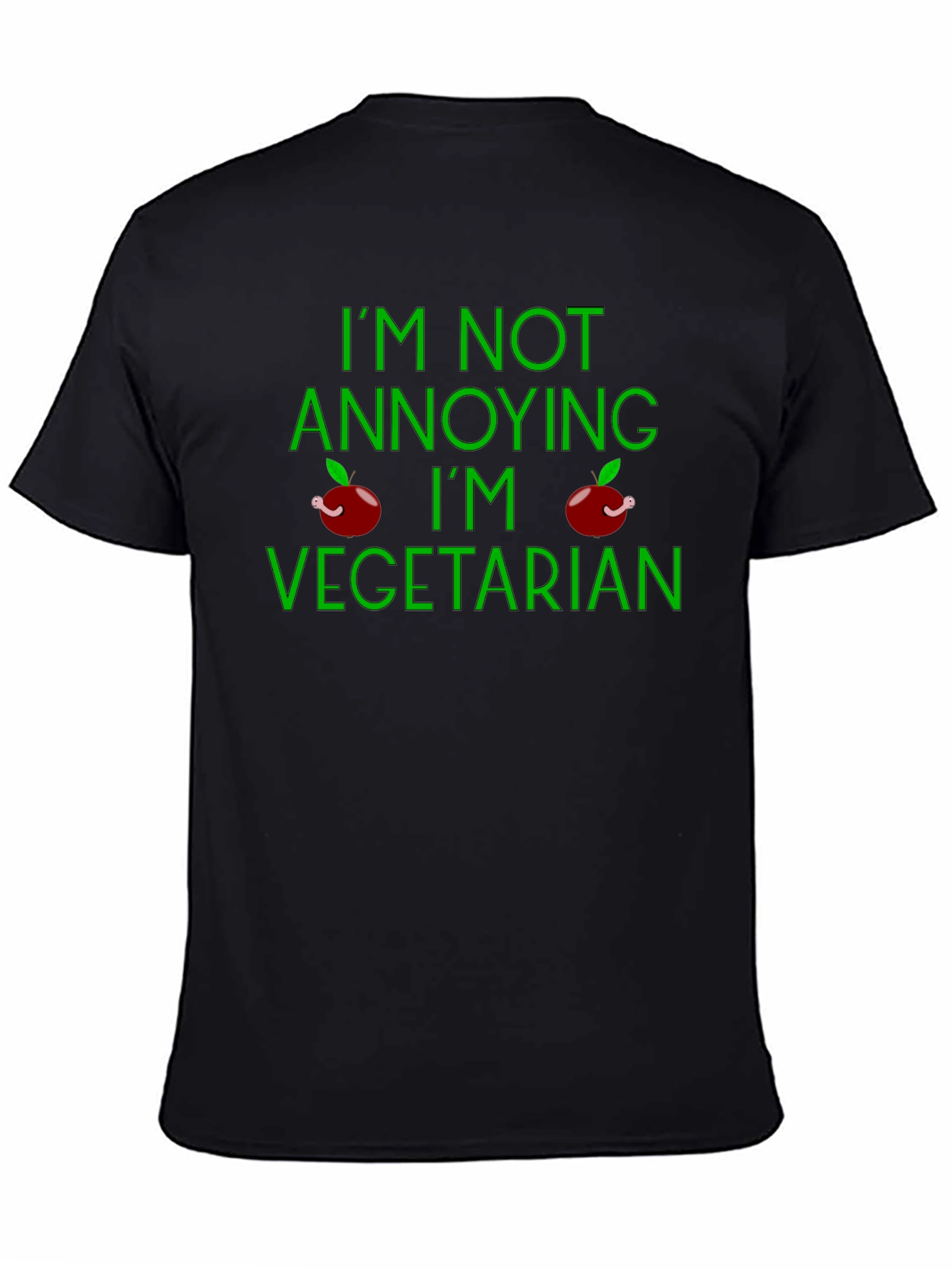 Vegetarian T-Shirt - Im Not Annoying Funny Tee