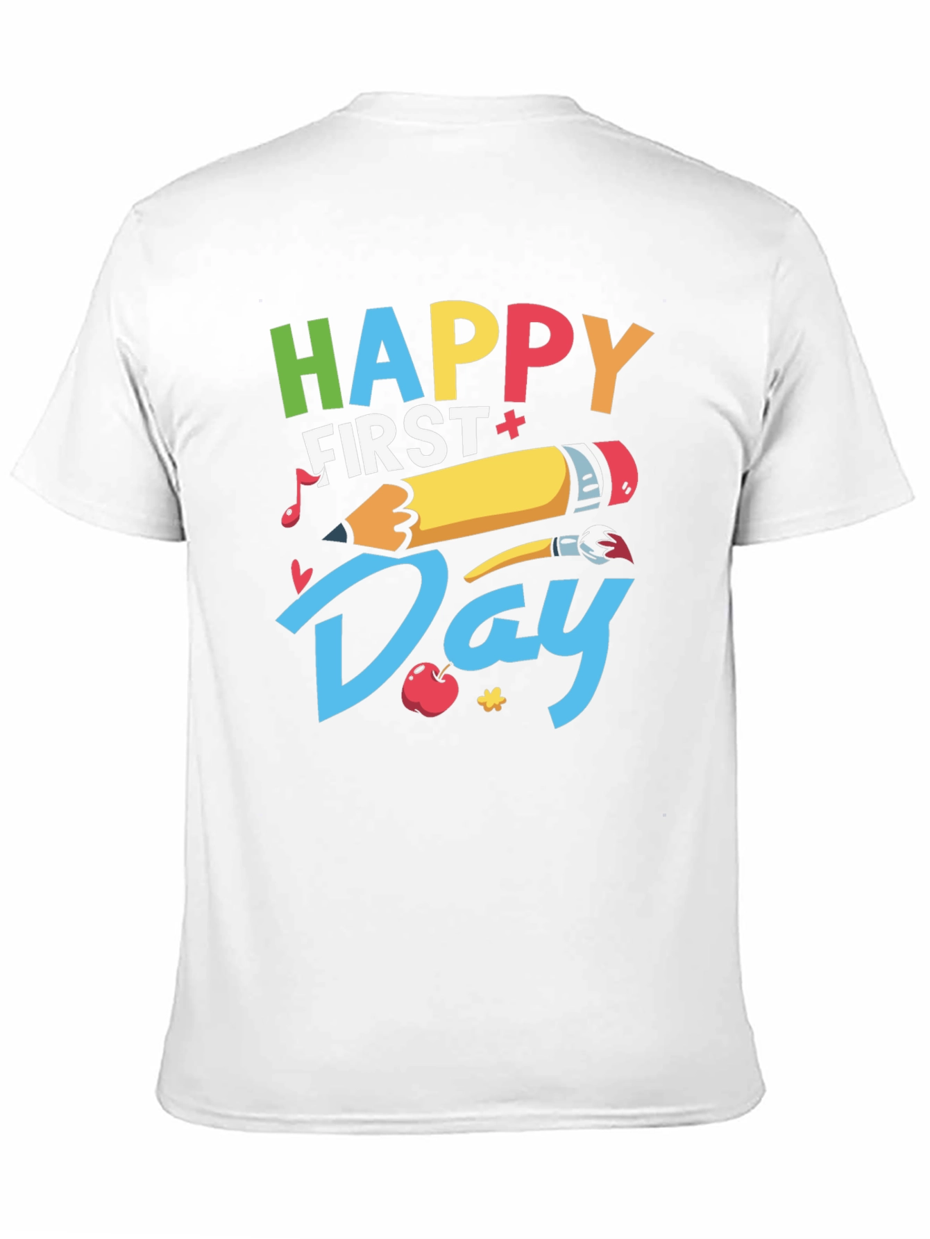 Happy First Day T-Shirt - Back to School