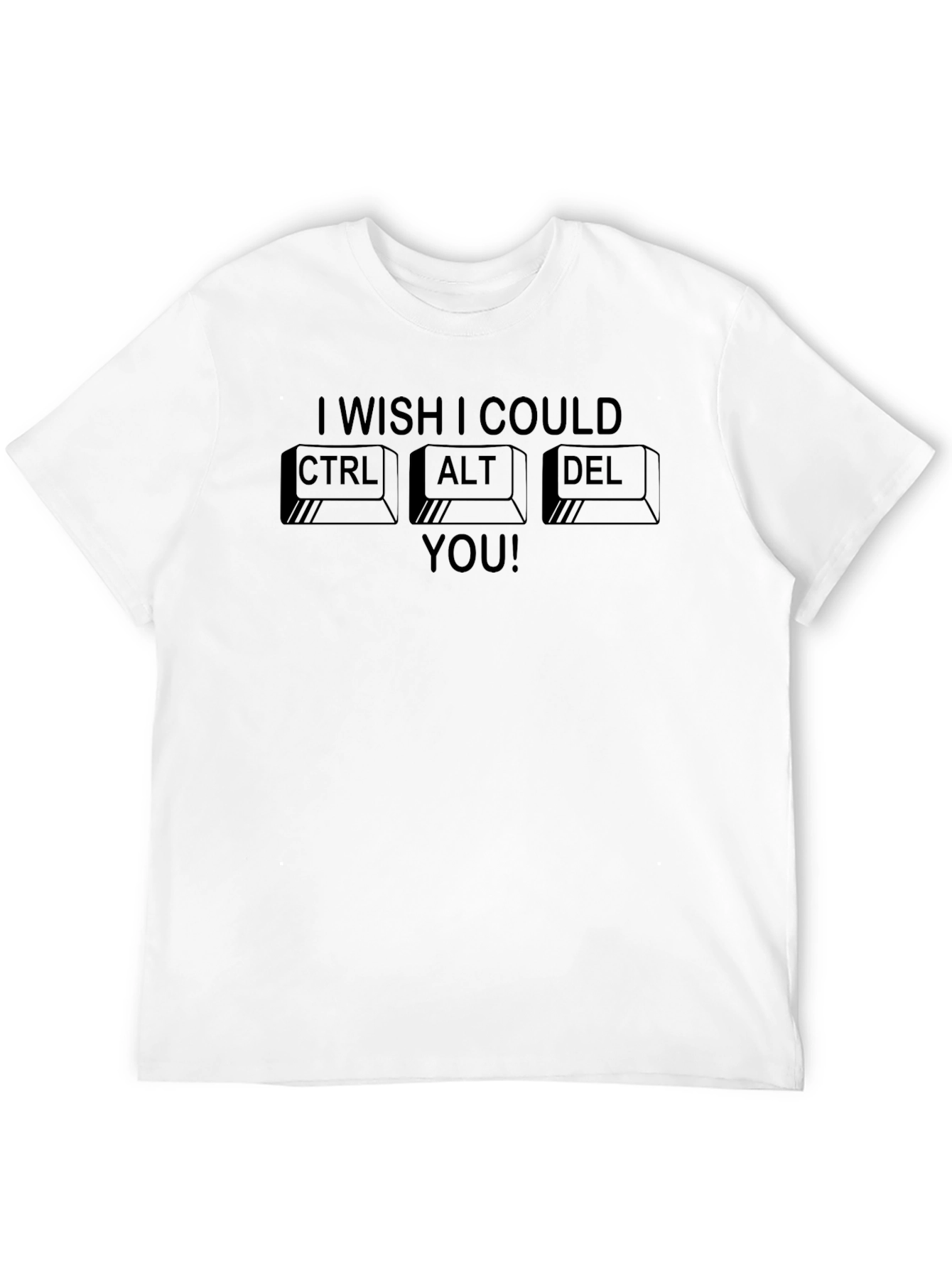 Ctrl+Alt+Delete You T-Shirt - Funny Computer Geek Tee