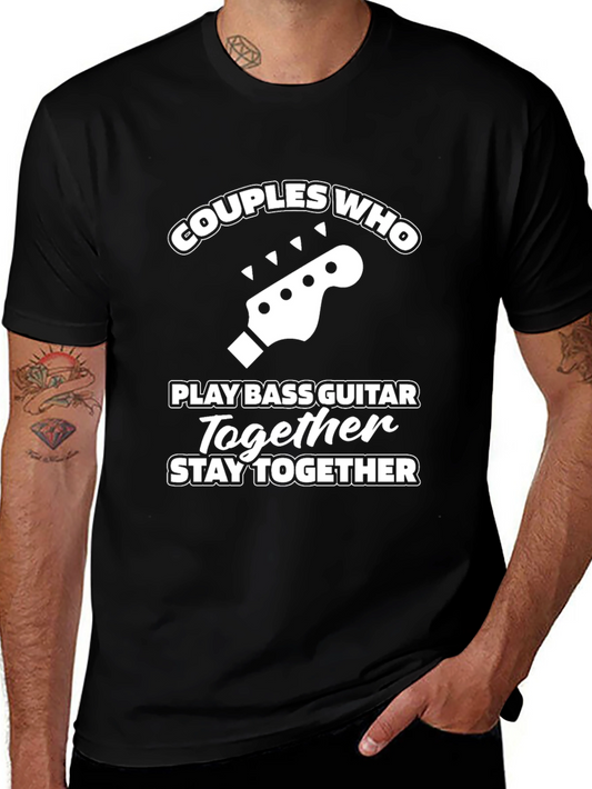 Couples Bass Guitar T-Shirt: Stay Together!