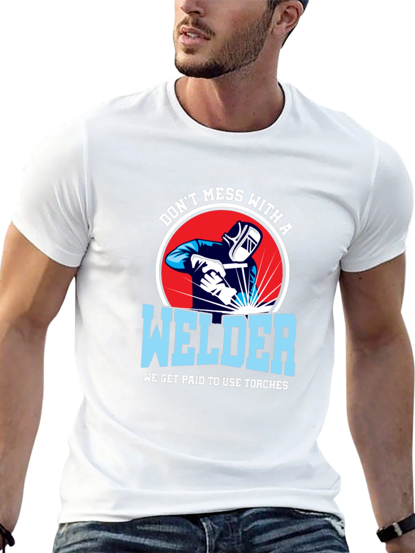 Dont Mess with a Welder T-Shirt