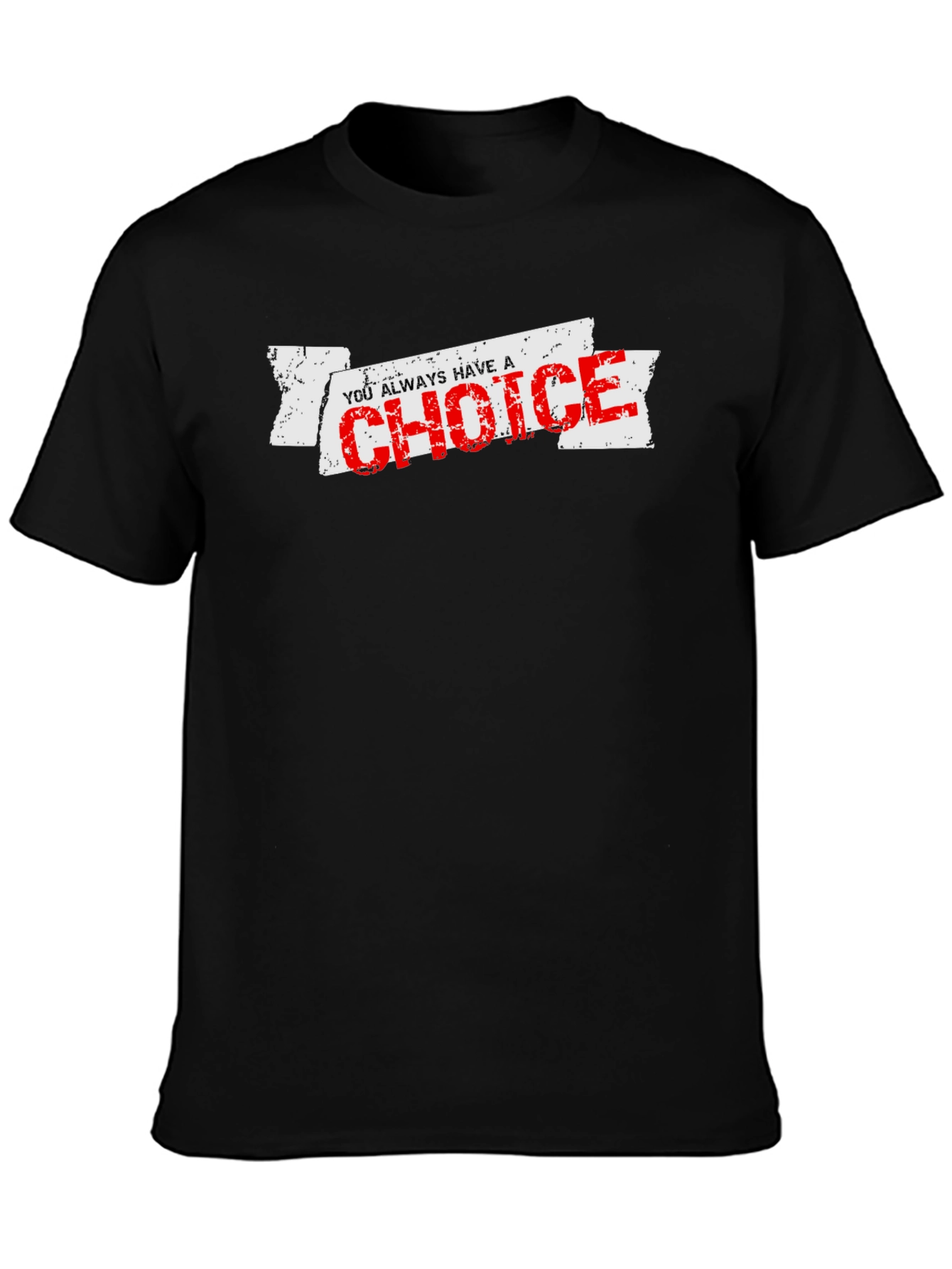 You Always Have a Choice Graphic T-Shirt