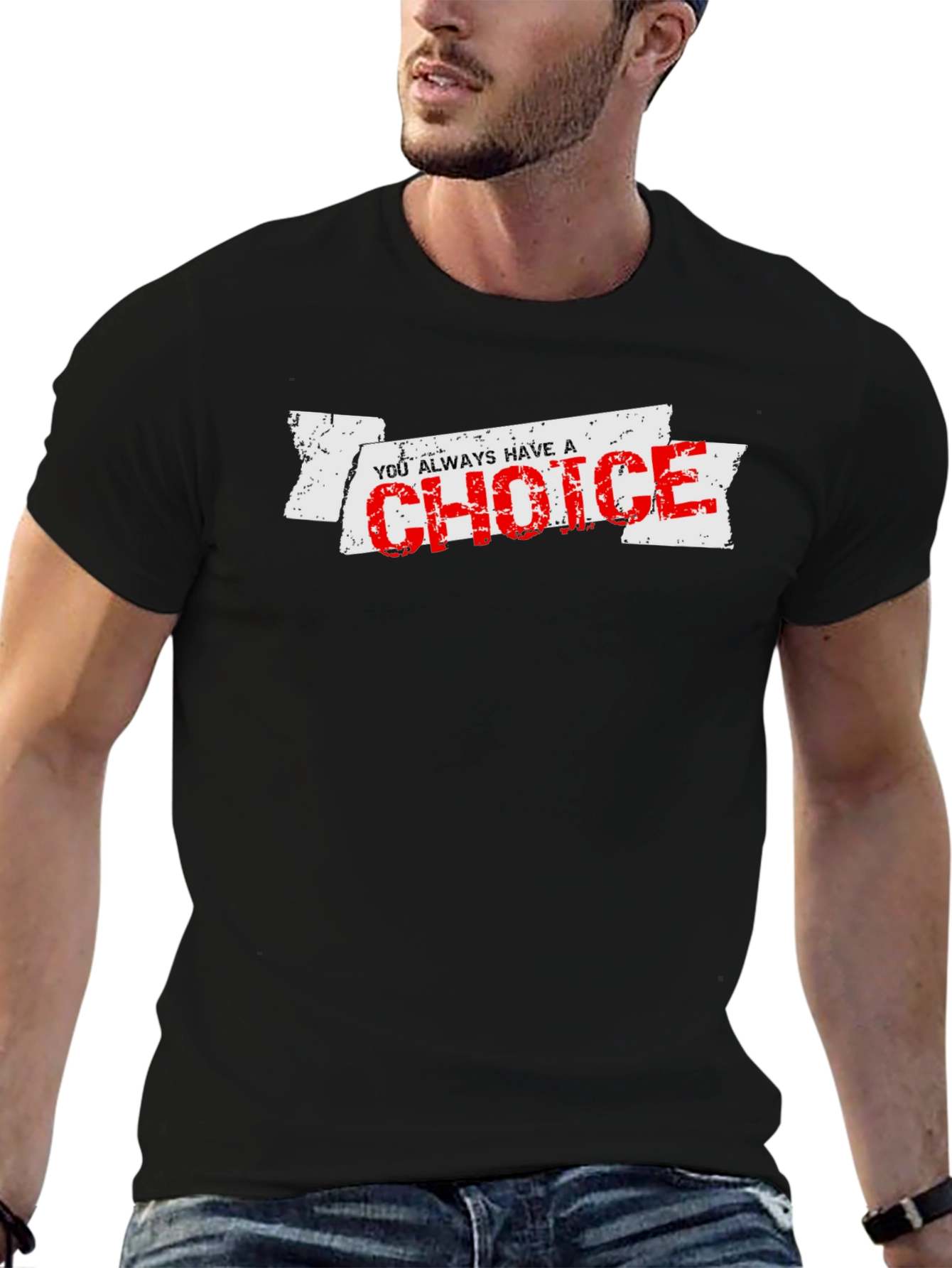 You Always Have a Choice Graphic T-Shirt