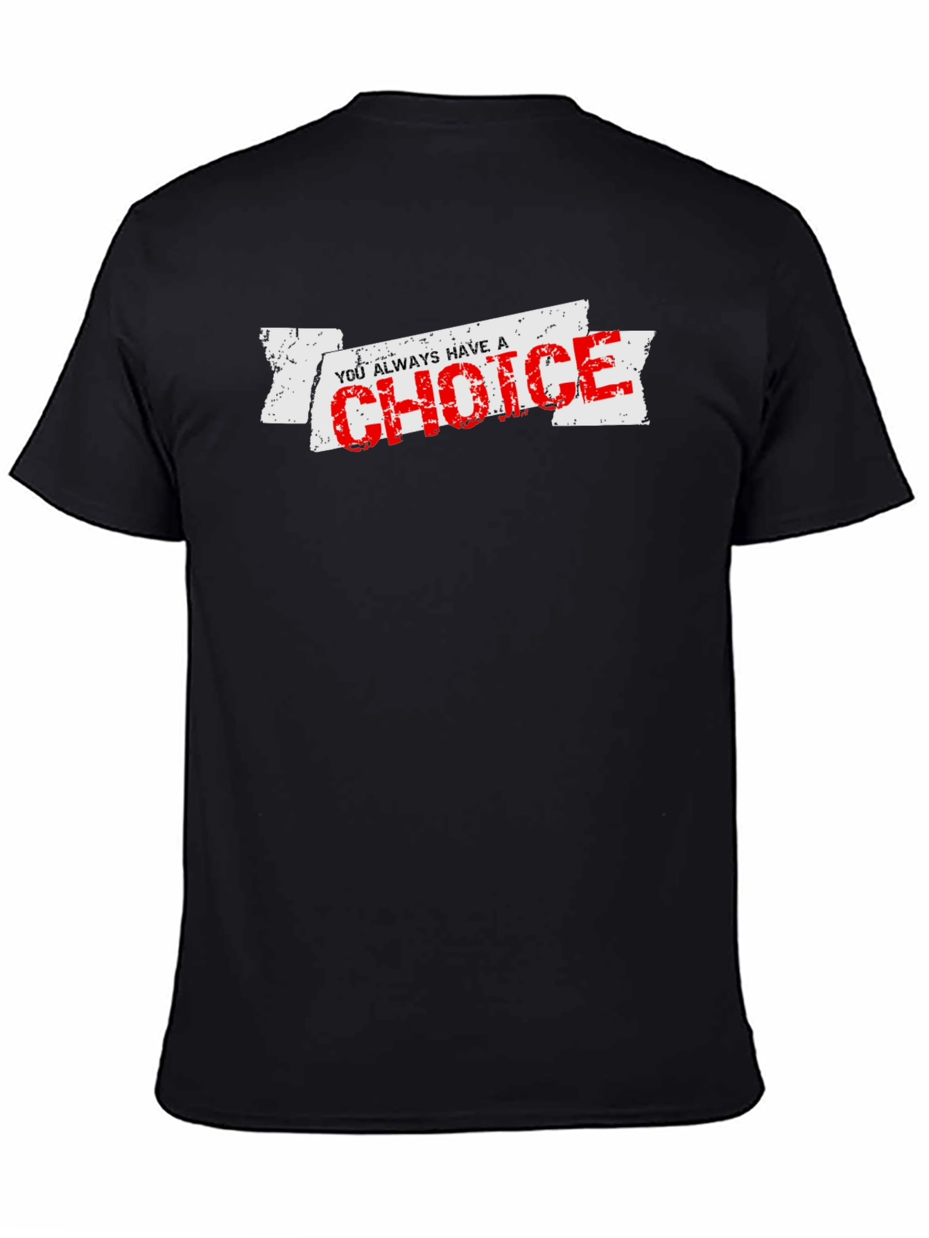 You Always Have a Choice Graphic T-Shirt