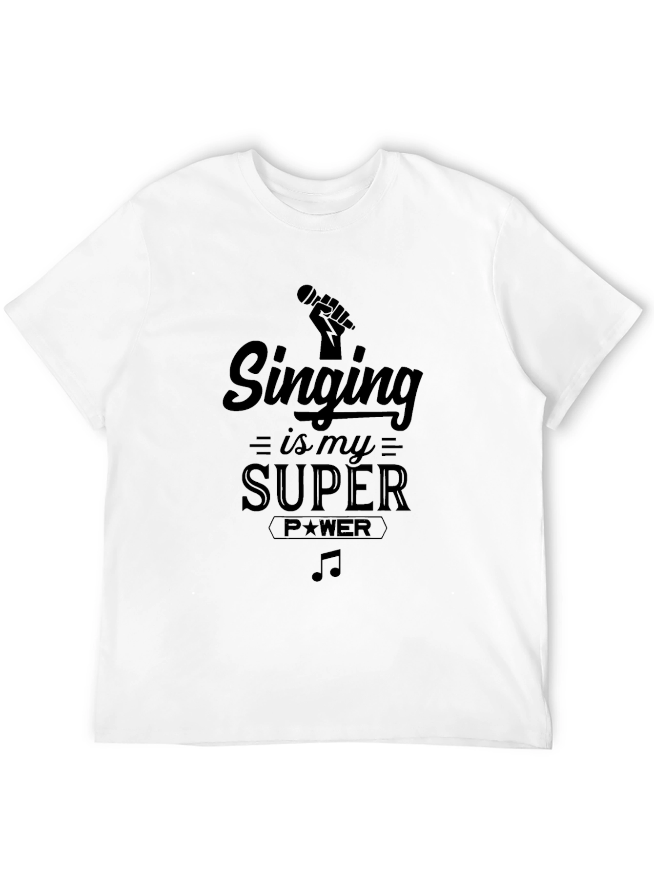 Singing is My Super Power Black Graphic T-Shirt