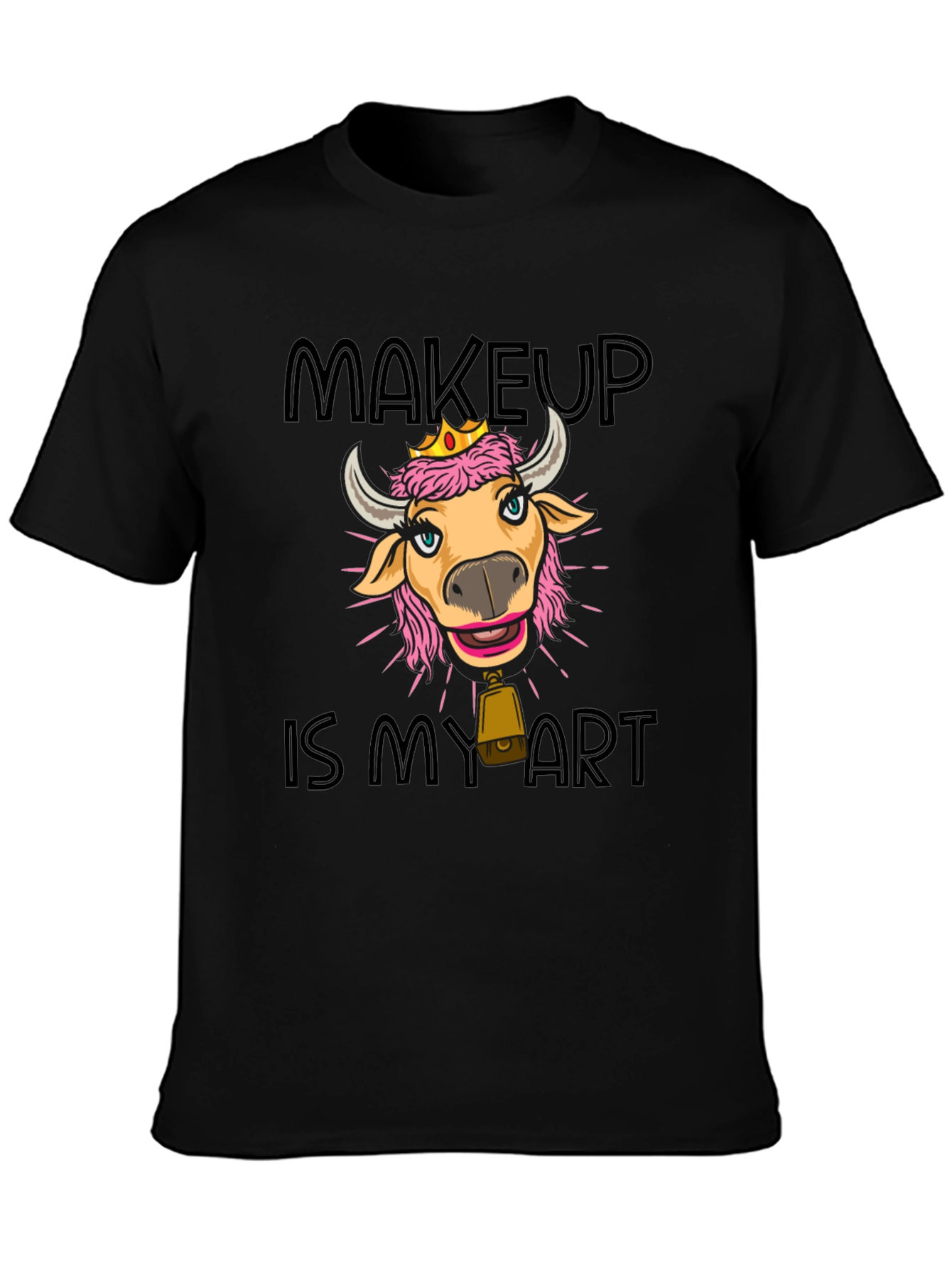 Makeup is My Art Cow T-Shirt