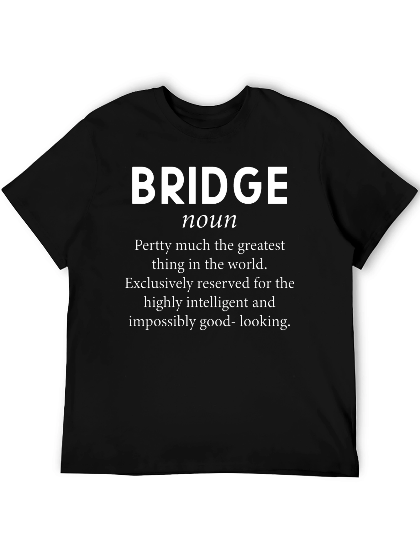 Funny BRIDGE Noun Definition T-Shirt