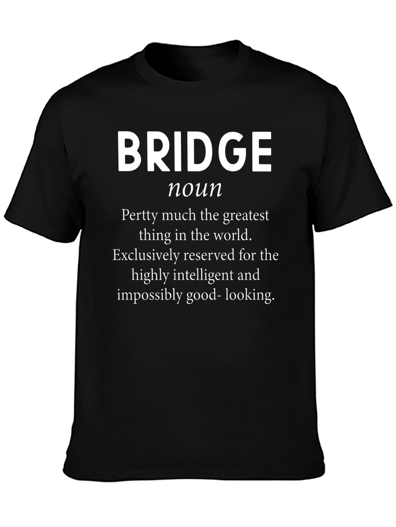 Funny BRIDGE Noun Definition T-Shirt
