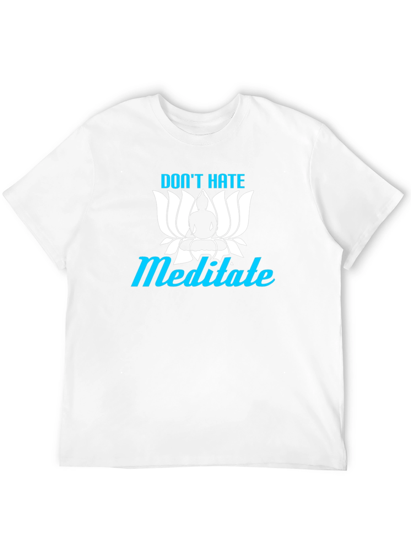 Dont Hate Meditate T-Shirt Yoga Zen Black Tee