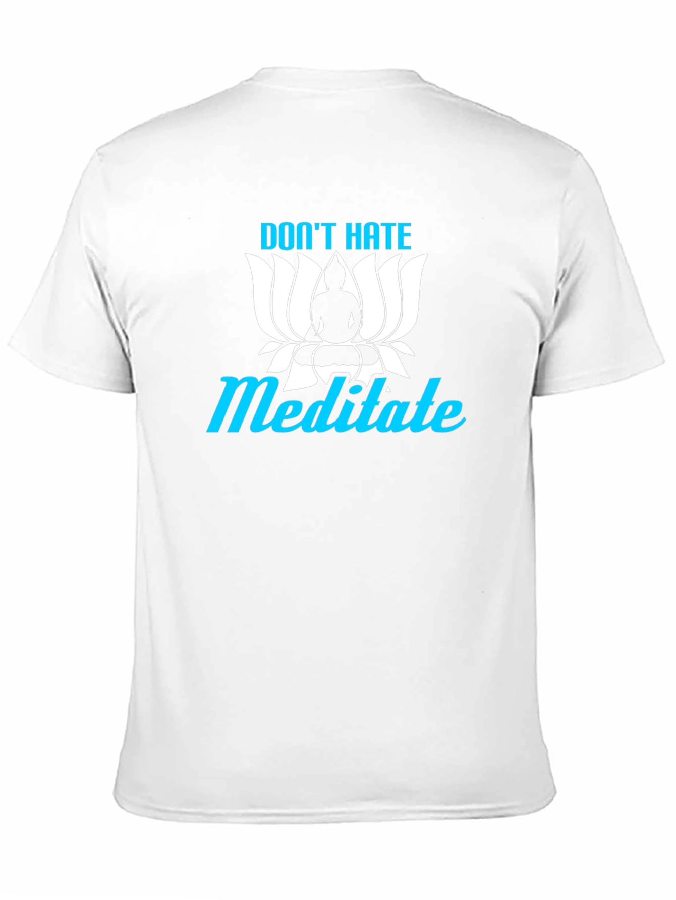 Dont Hate Meditate T-Shirt Yoga Zen Black Tee