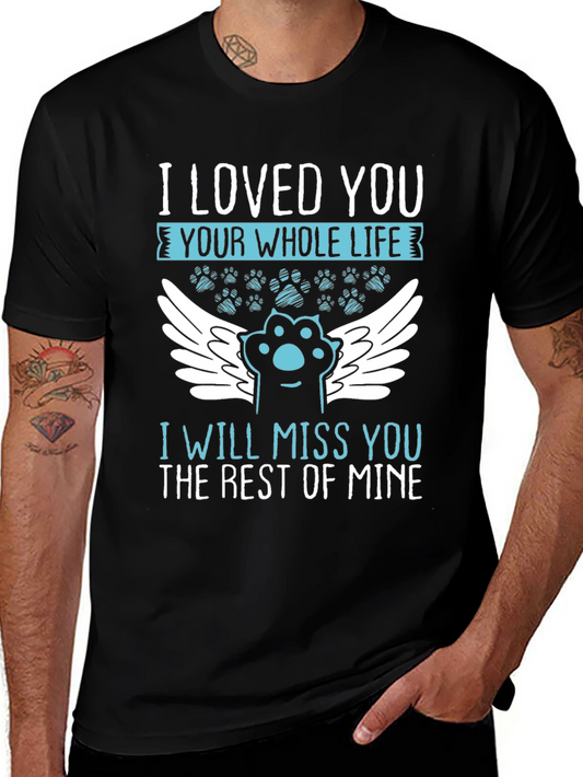 Pet Loss Memorial T-Shirt - Loved You Whole Life