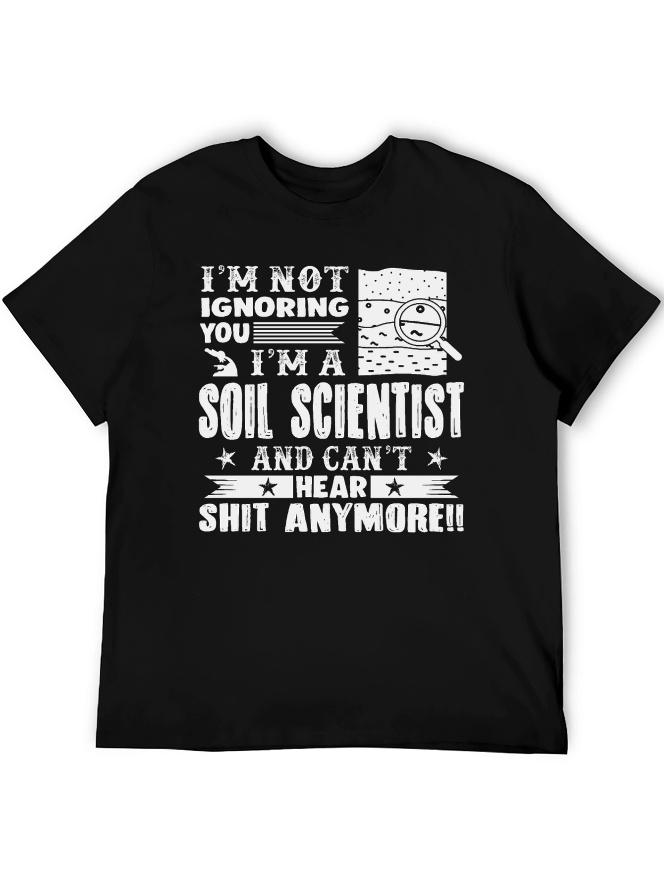 Soil Scientist Graphic T-Shirt - Humorous Design