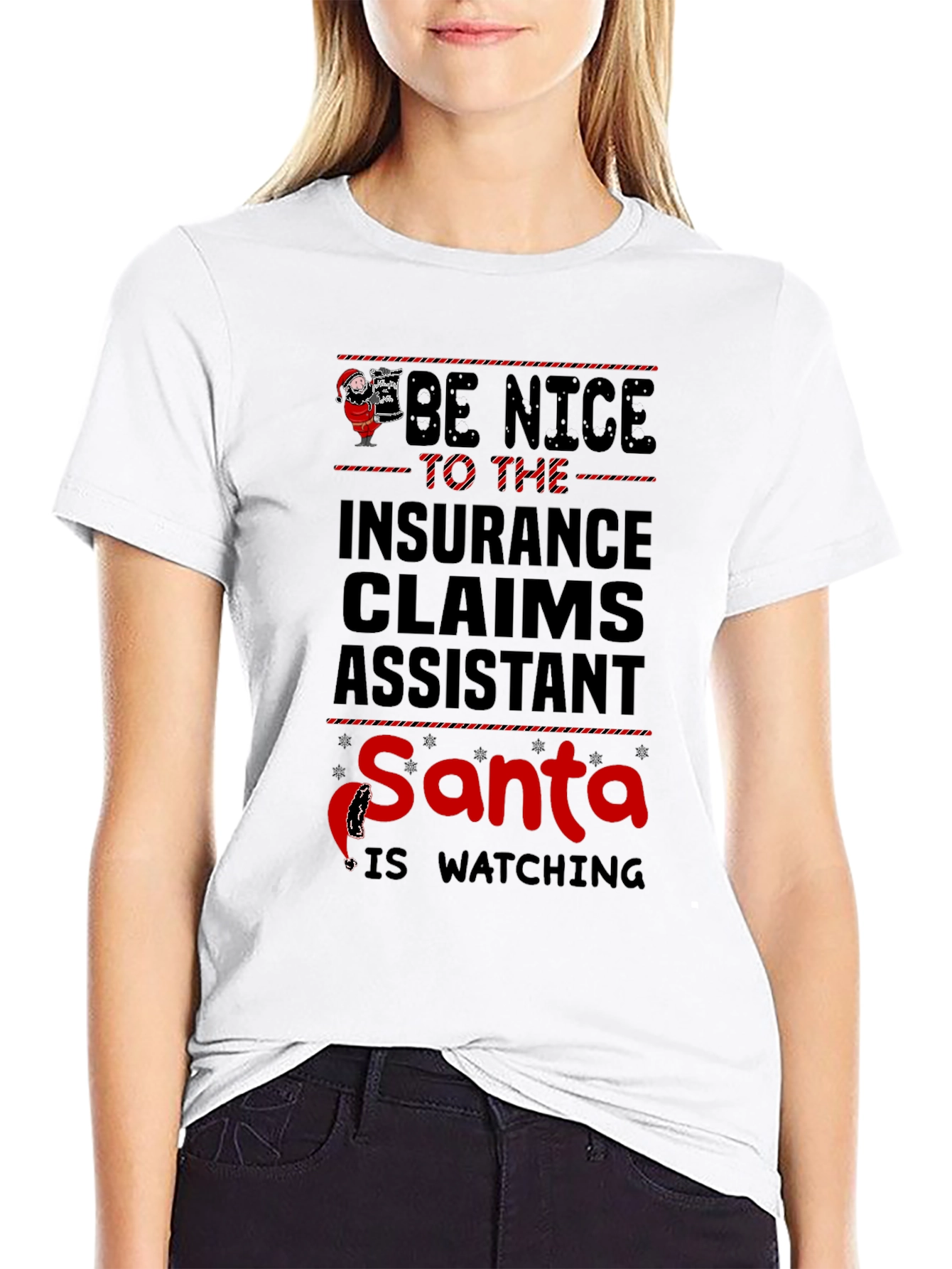 Be Nice to Insurance Claims Assistant Santa T-Shirt