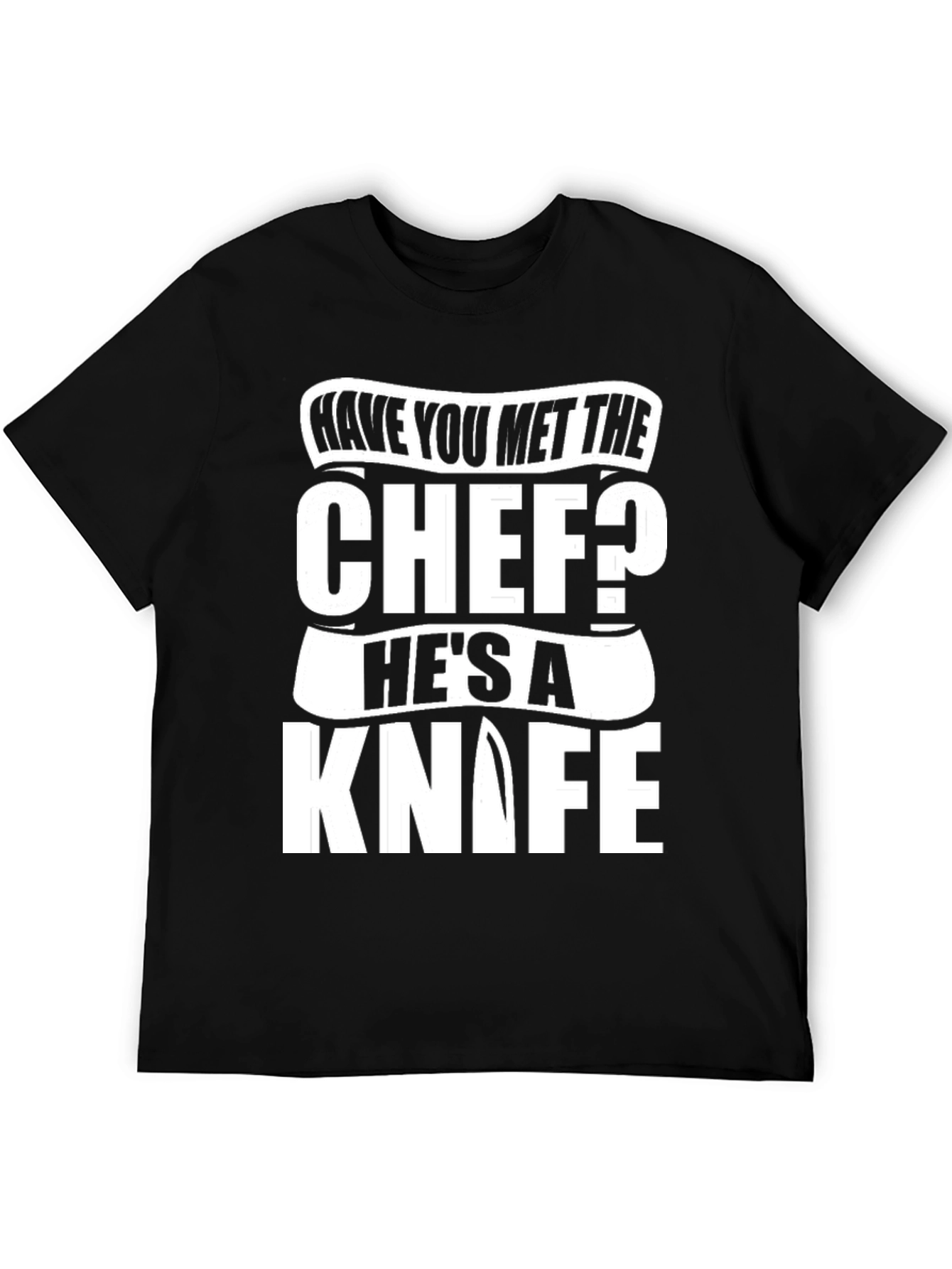 Chef Knife T-Shirt - Funny Culinary Humor Tee