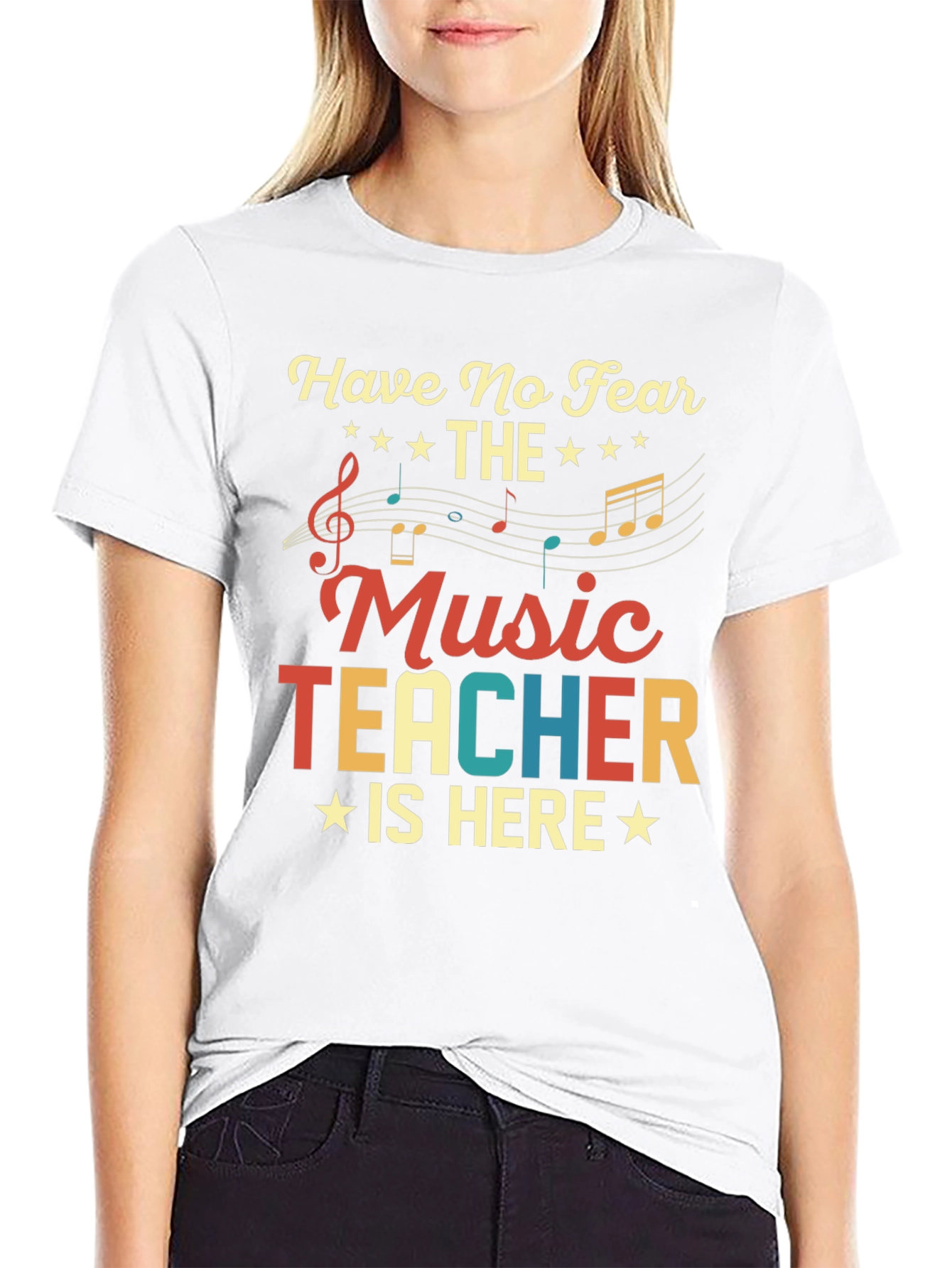 Have No Fear The Music Teacher Is Here T-Shirt