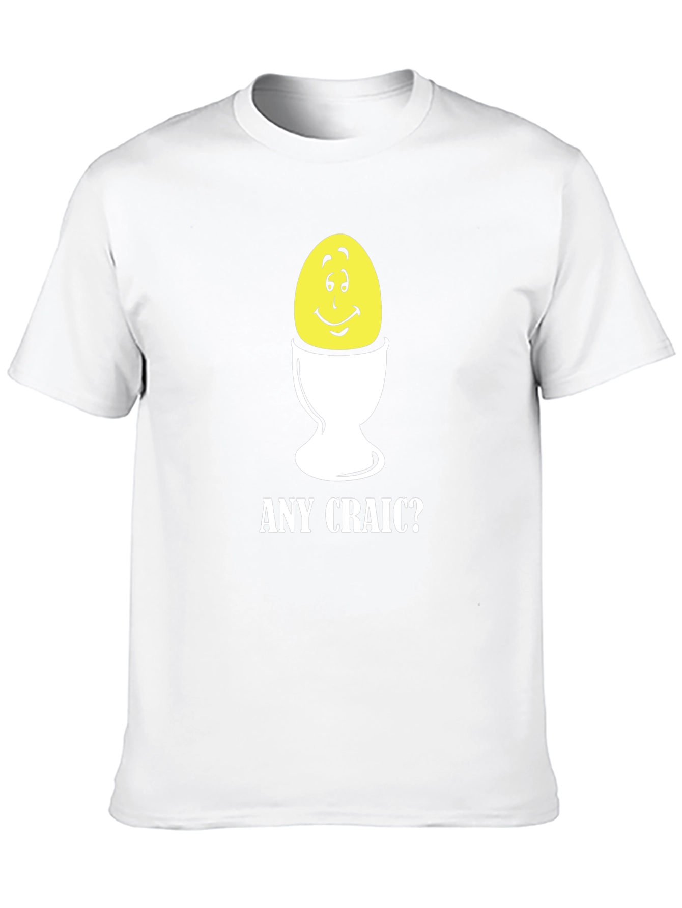 Funny Egg Cup T-Shirt - Any Craic? Novelty Tee