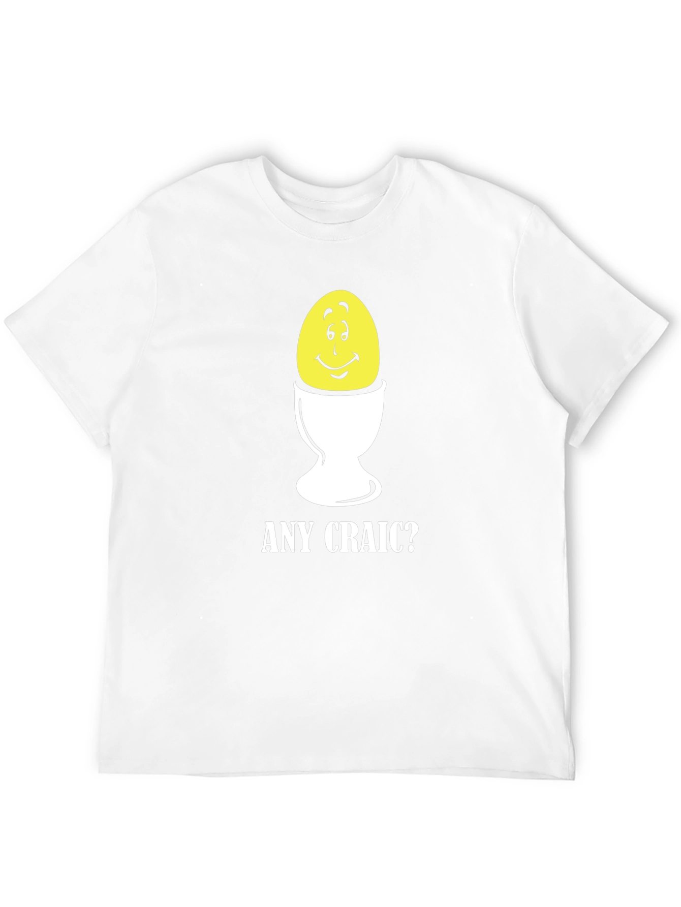 Funny Egg Cup T-Shirt - Any Craic? Novelty Tee