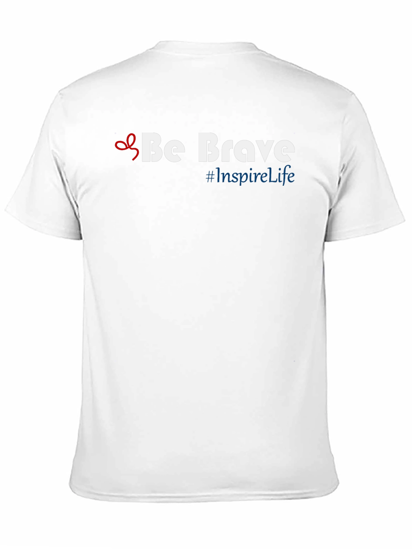 Be Brave T-Shirt - Inspire Life Motivational Tee