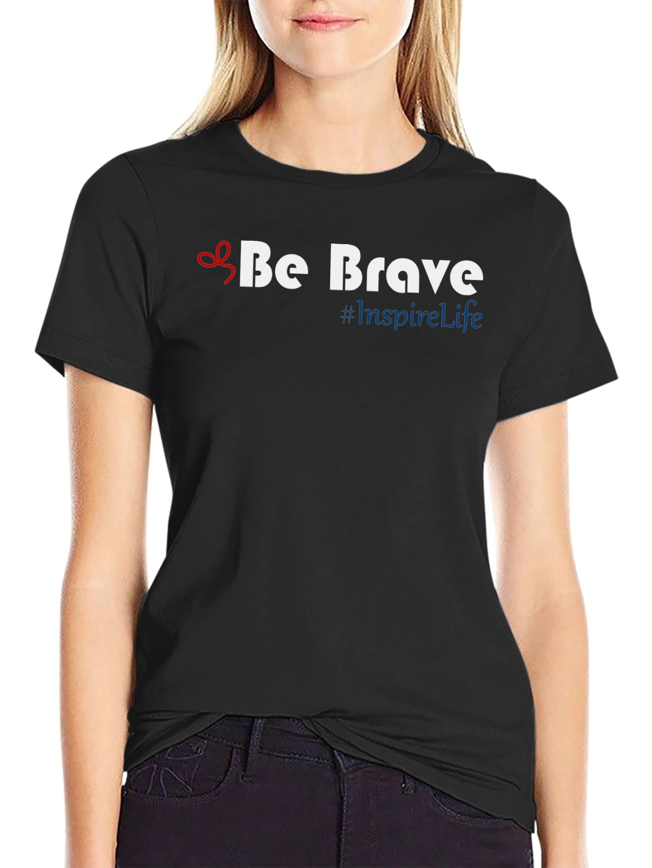 Be Brave T-Shirt - Inspire Life Motivational Tee