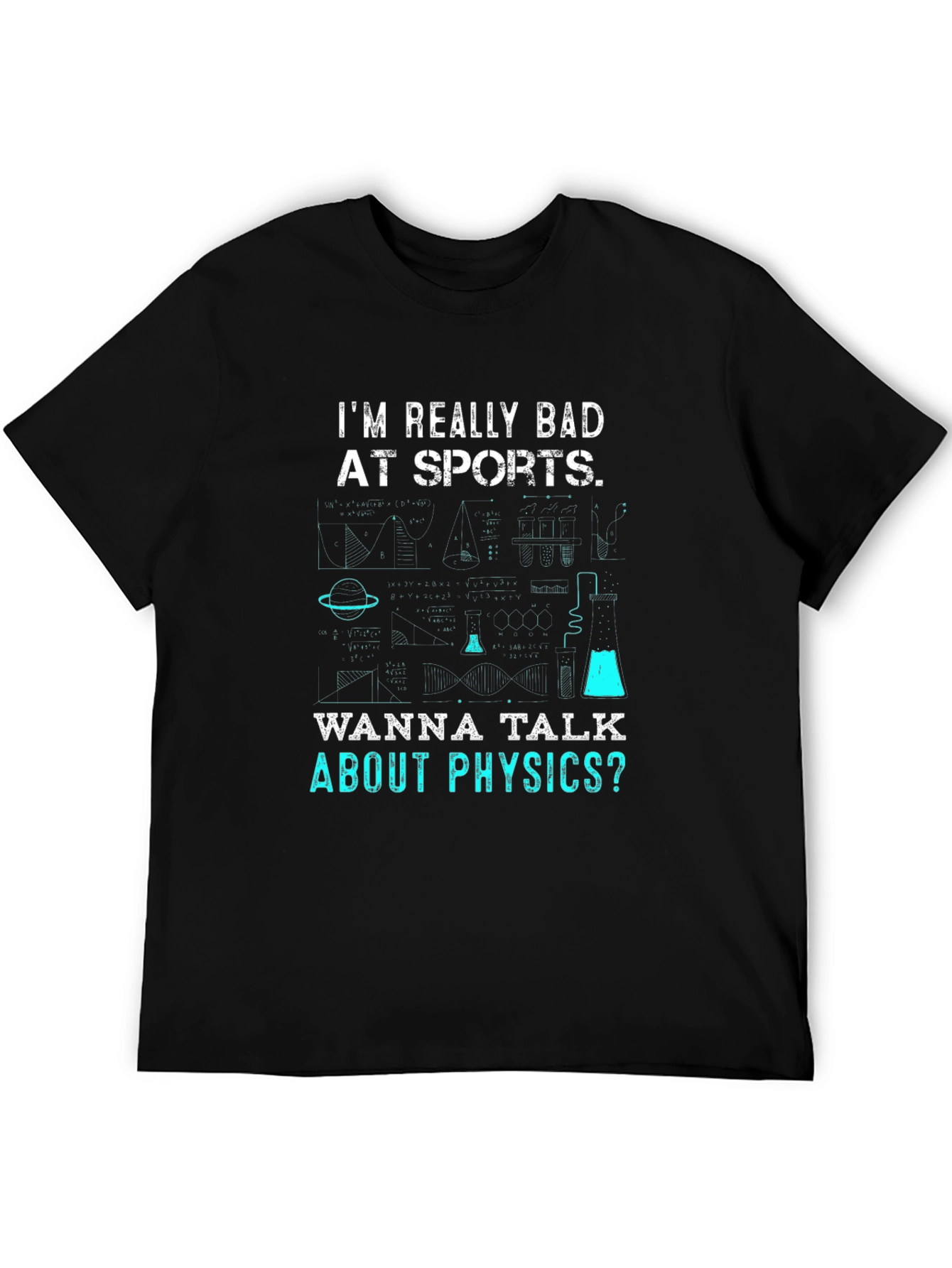 Im Really Bad At Sports Physics T-Shirt