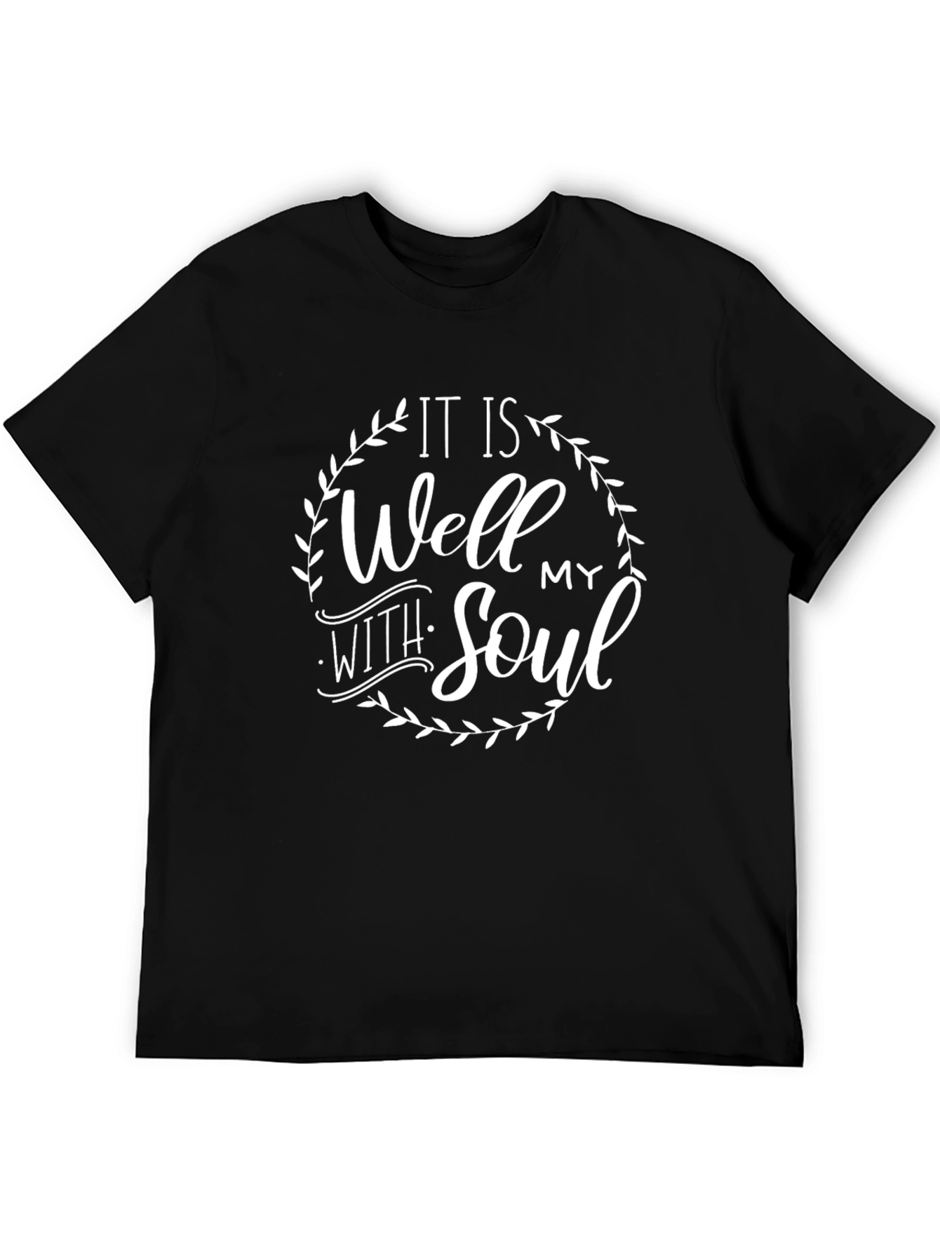 It Is Well With My Soul Black T-Shirt