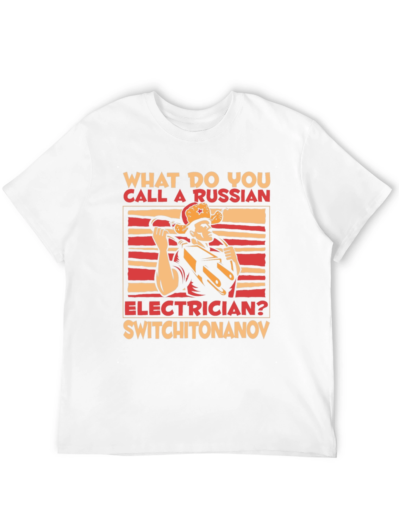 Funny Russian Electrician T-Shirt - Switchitonanov Joke